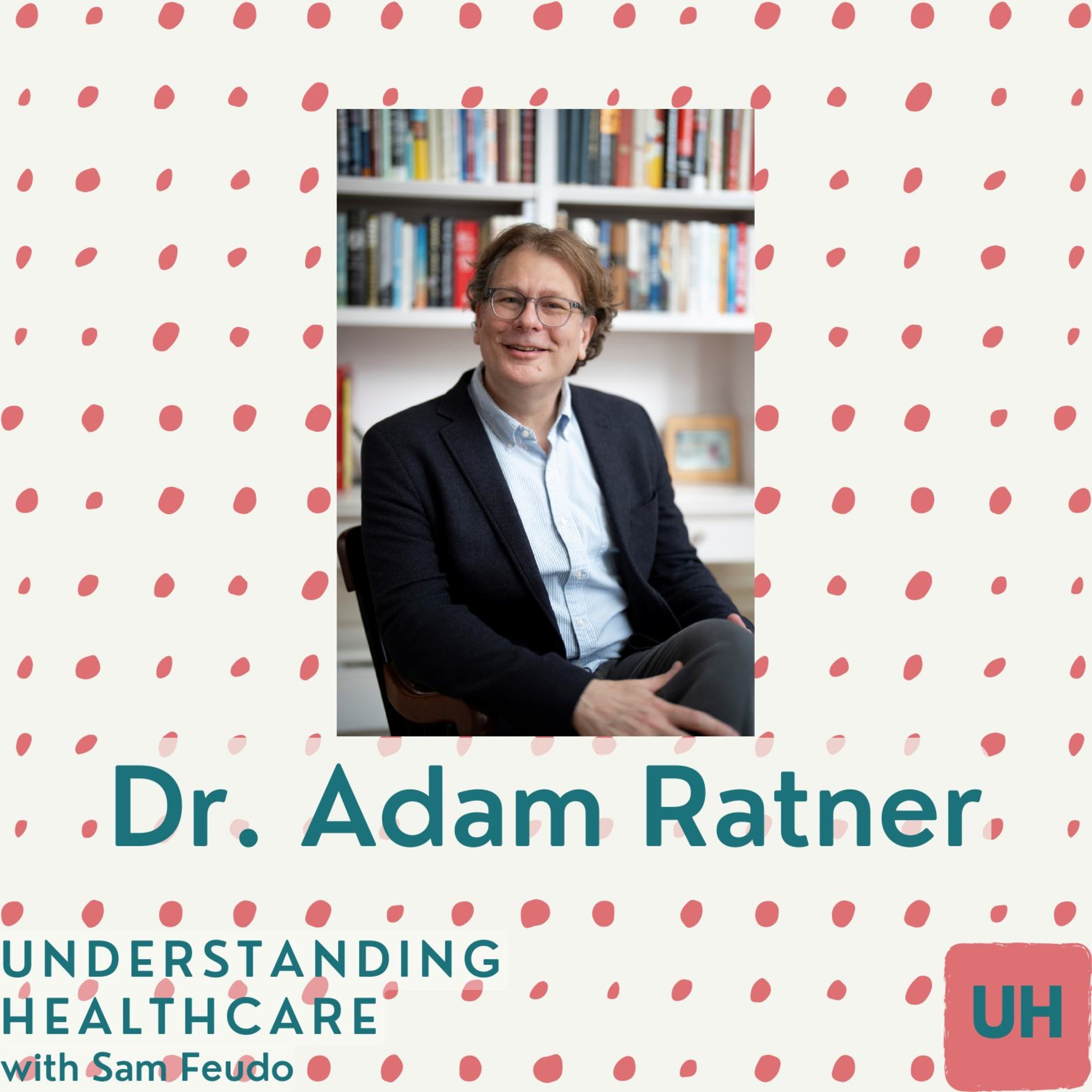 Understanding Healthcare with Sam Feudo