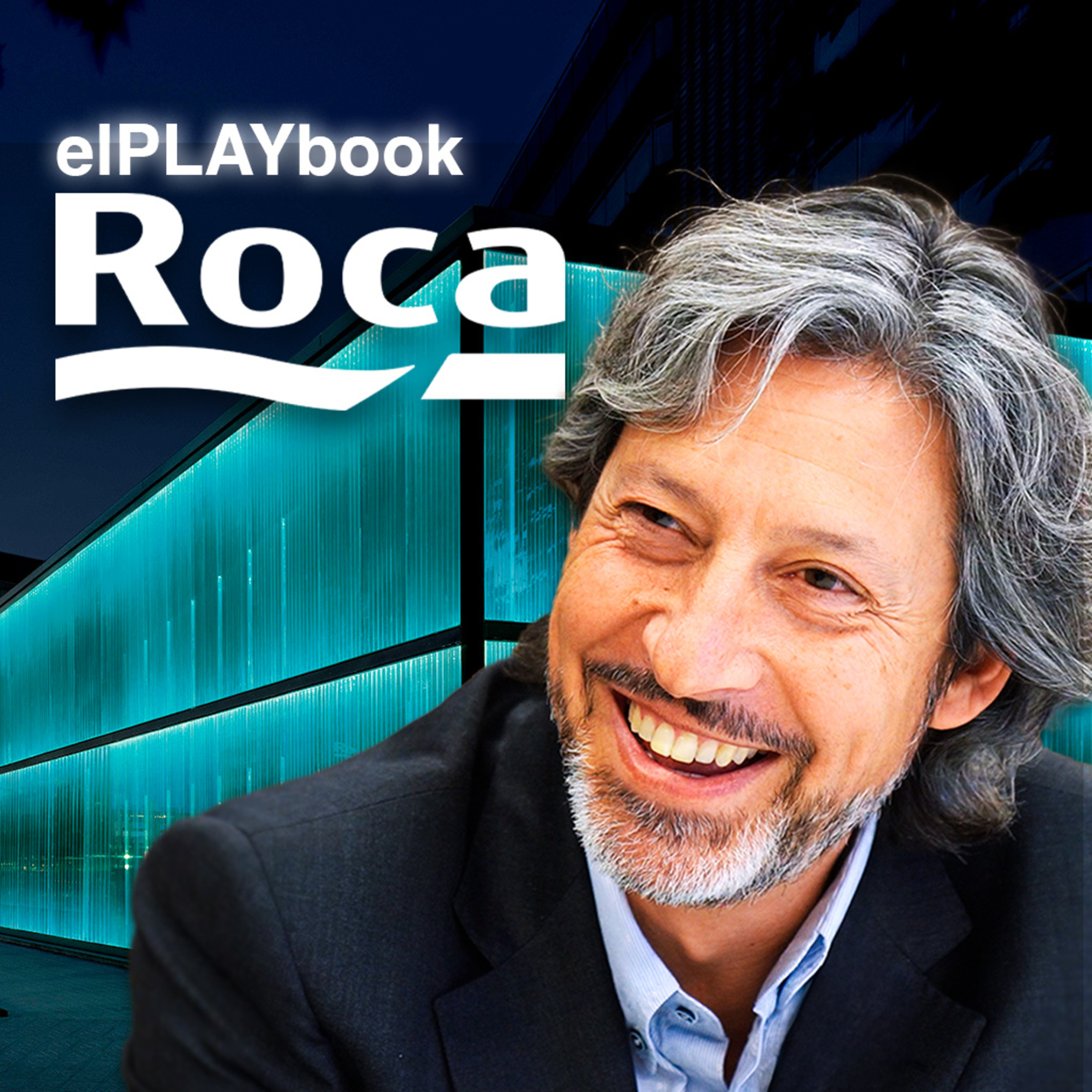 De Empresa Familiar a Líder Global FACTURANDO 2.000 MILLONES | Roca Group | elPLAYBook #7 episode artwork