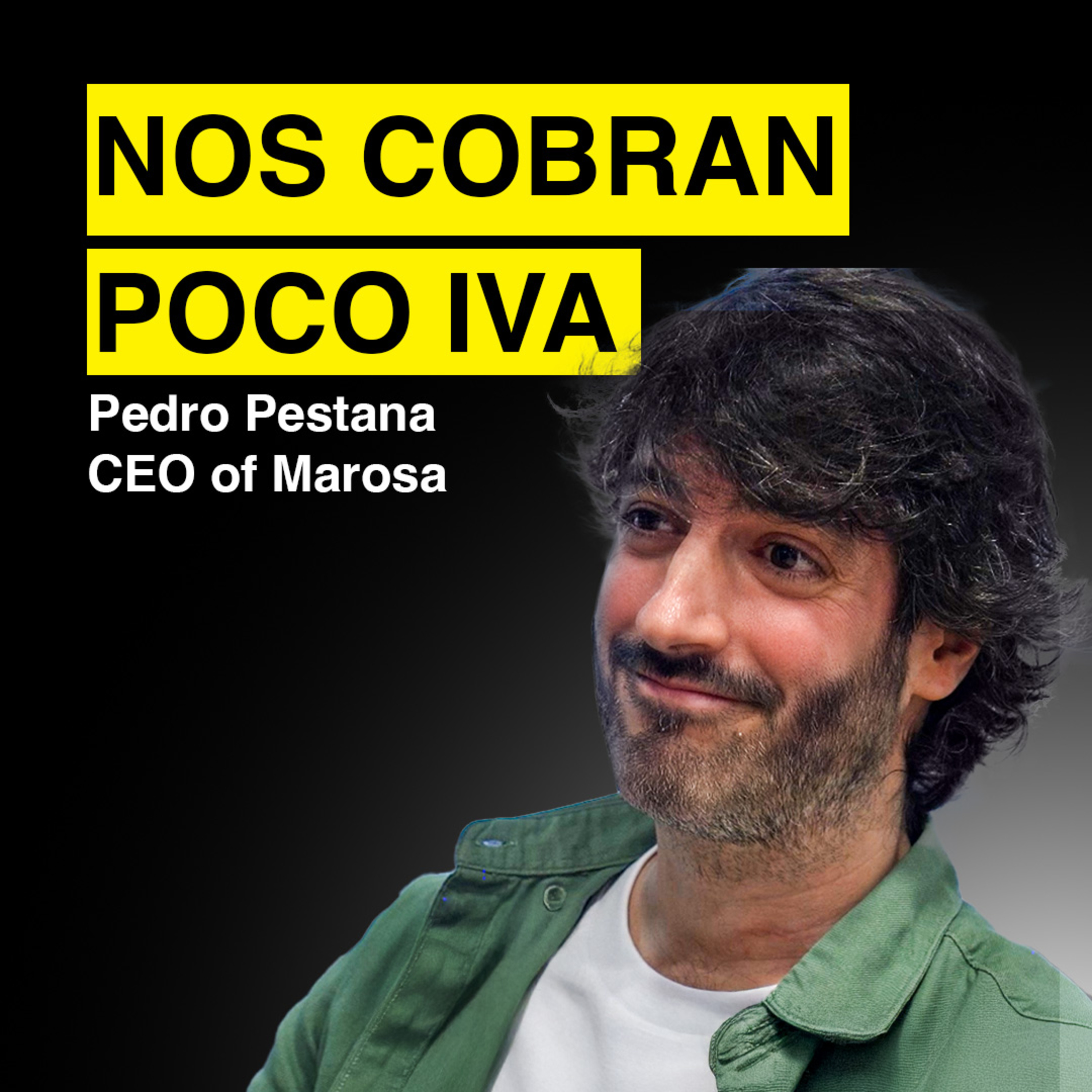 De CONSULTOR DE IVA a FACTURAR MILLONES | Pedro Pestana CEO of Marosa #353 episode artwork