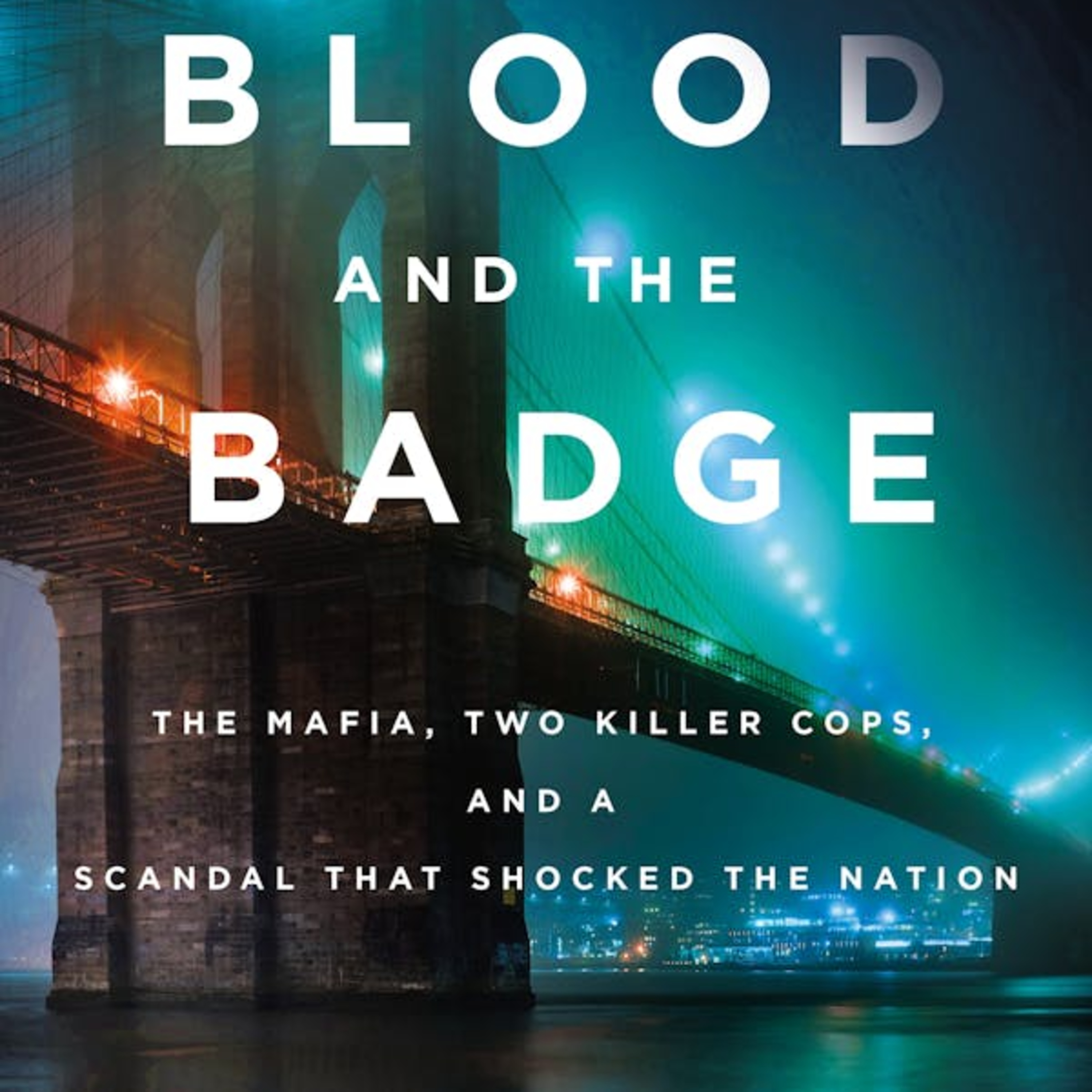 Michael Cannell-BLOOD AND THE BADGE The Mafia, Two Killer Cops, and a Scandal That Shocked the Nation episode artwork