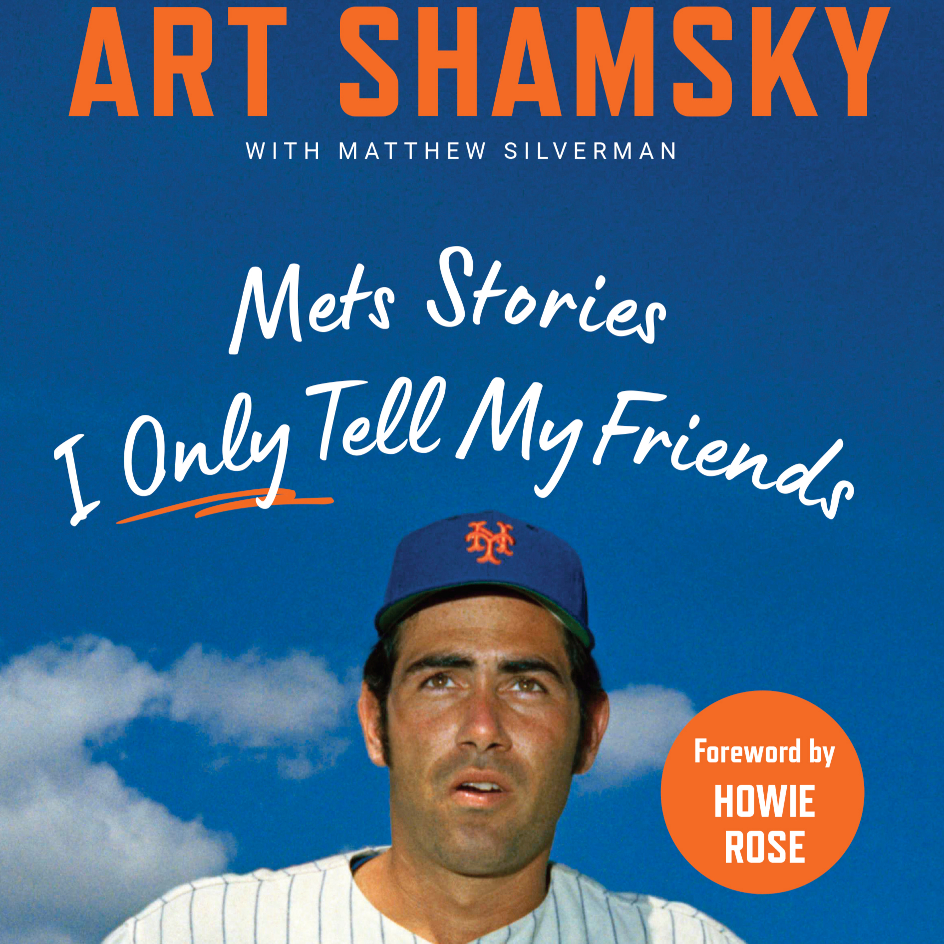 Art Shamsky-Mets Stories I Only Tell My Friends episode artwork