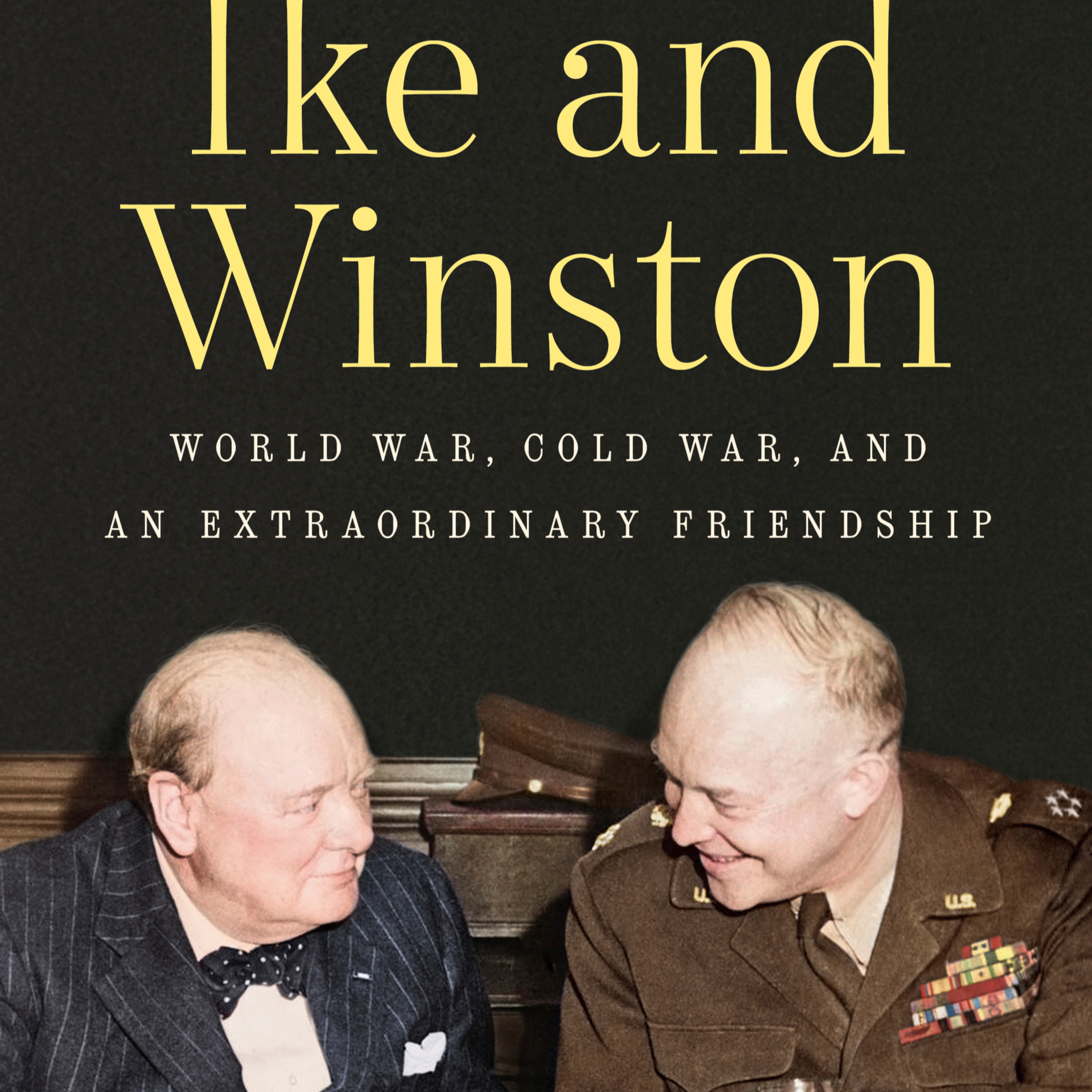 Jonathan W. Jordan – Ike and Winston: World War, Cold War, and an Extraordinary Friendship episode artwork