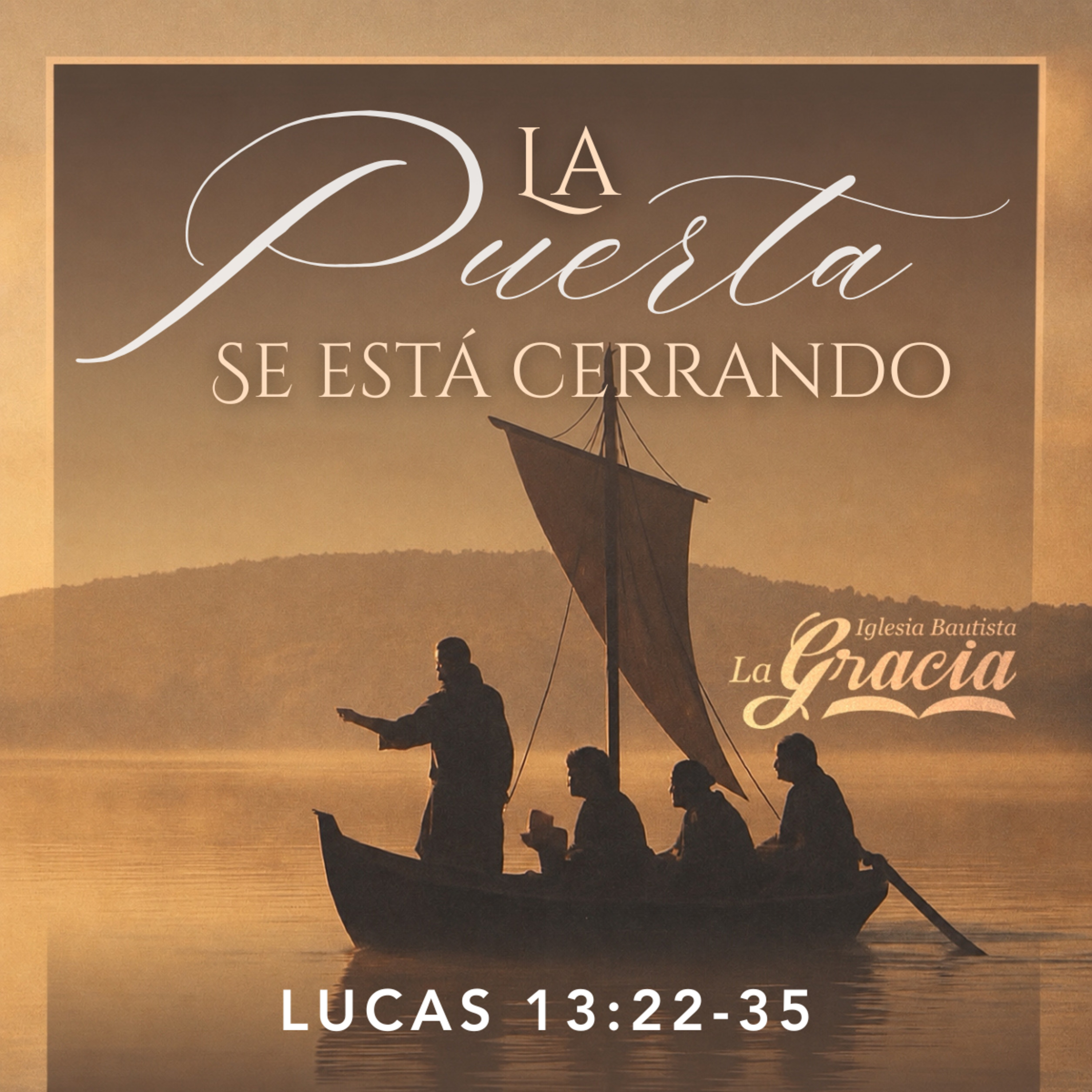 La puerta se está cerrando - Lucas 13:22-35 episode artwork