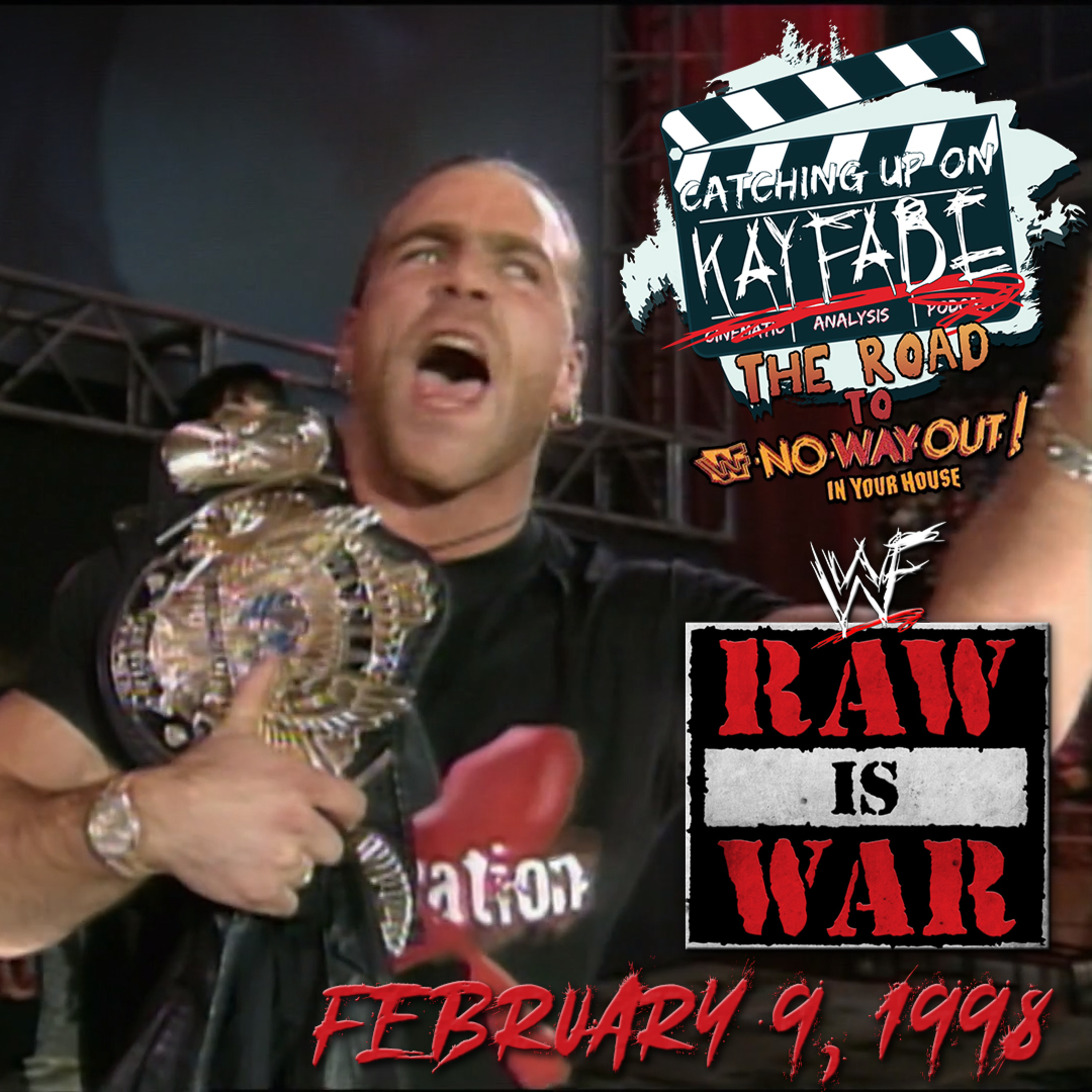 Catching Up On Kayfabe: The Road to No Way Out - Monday Night Raw, 2/9/1998 episode artwork