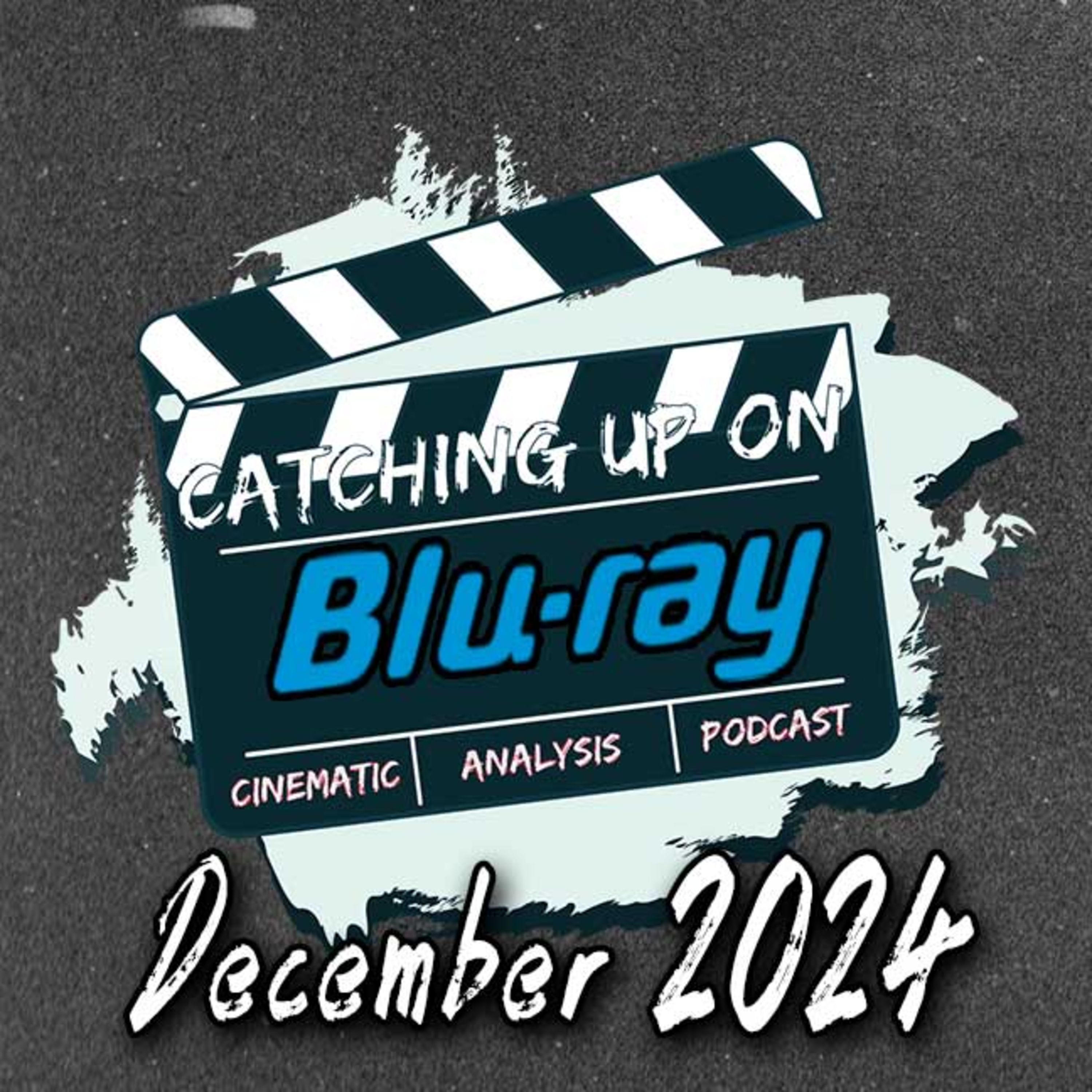 Catching Up On Blu-Ray: December 2024 episode artwork