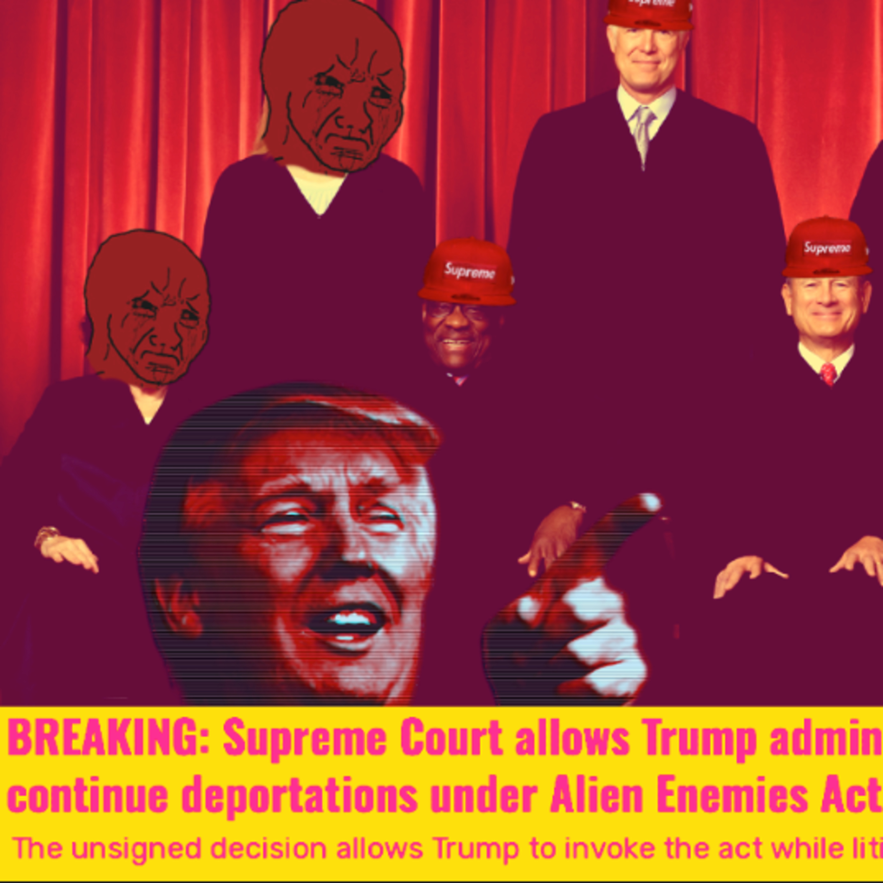 Supreme Rules In Trump's Favor((ISH)) Aloowing Him To Use The Aliens Enemies Act For Deportations.