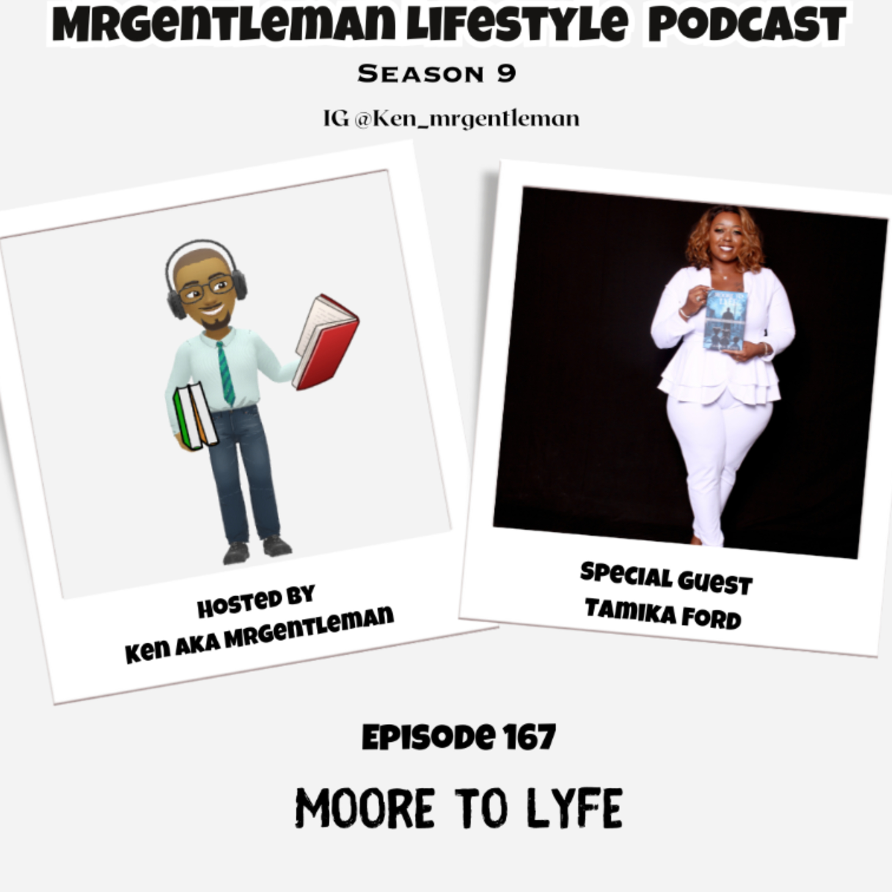 Episode 167 - Moore To Lyfe With Tamika Ford 8/17/2025 Episode 167 - Moore To Lyfe With Tamika Ford 8/17/2025