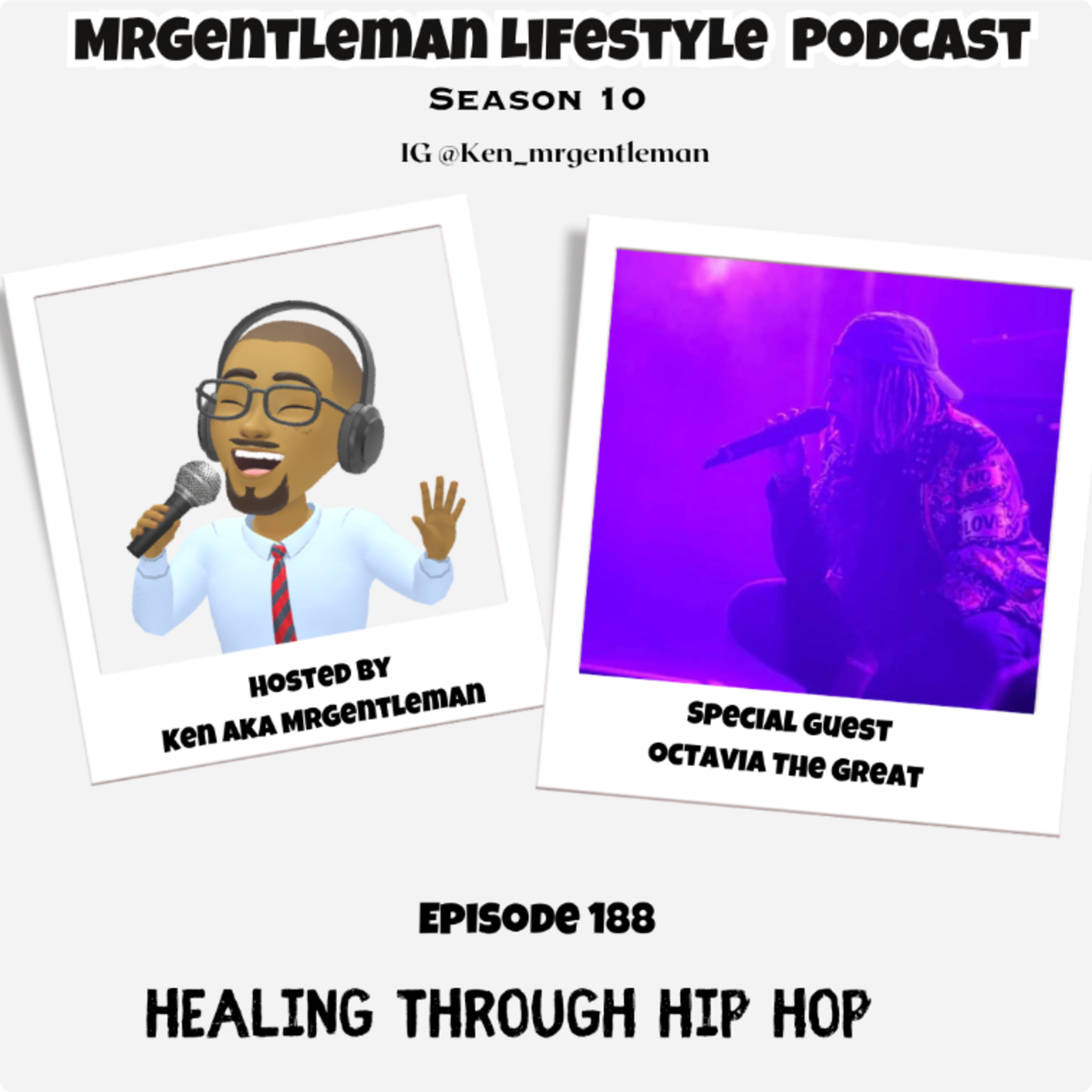 Episode 188 - Healing Through Hip Hop With Octavia The Great 4/12/2026