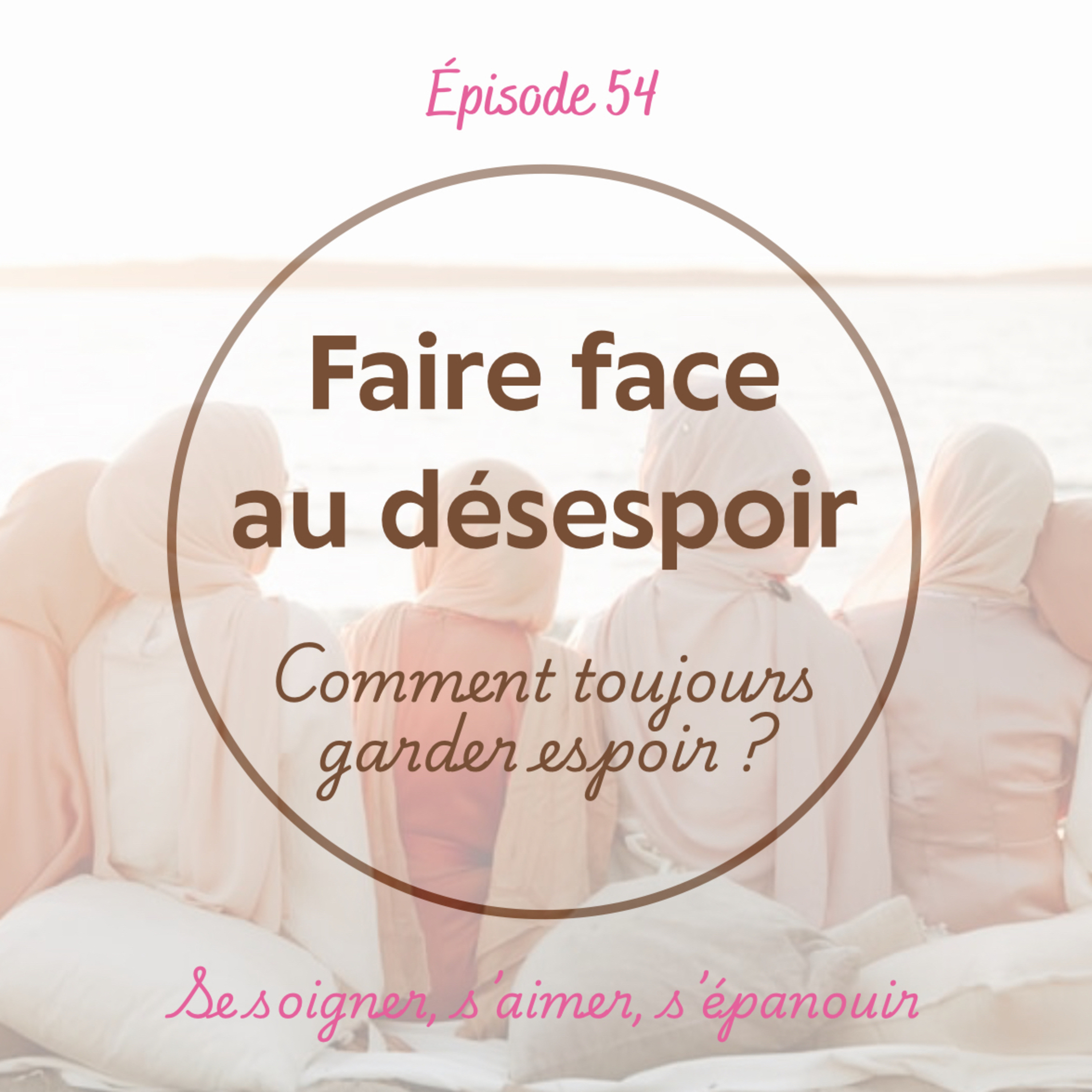 Faire face au désespoir. episode artwork