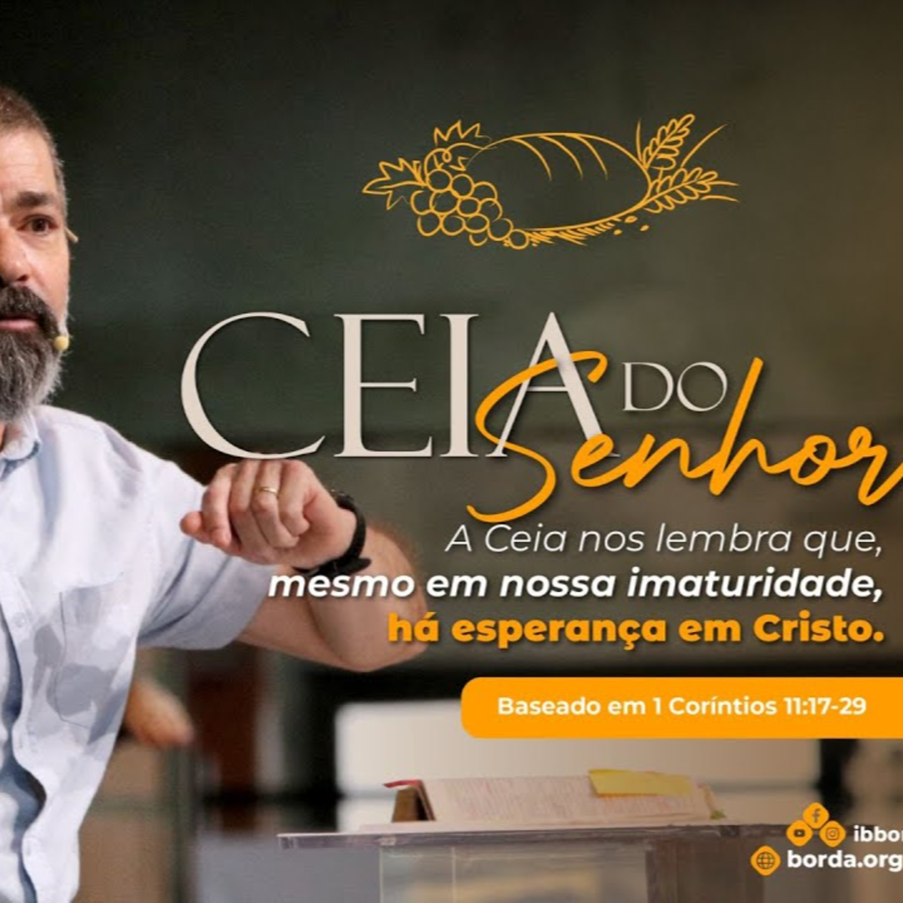 Pregações 277 - A ceia nos lembra que, mesmo em nossa imaturidade, há esperança em Cristo episode artwork