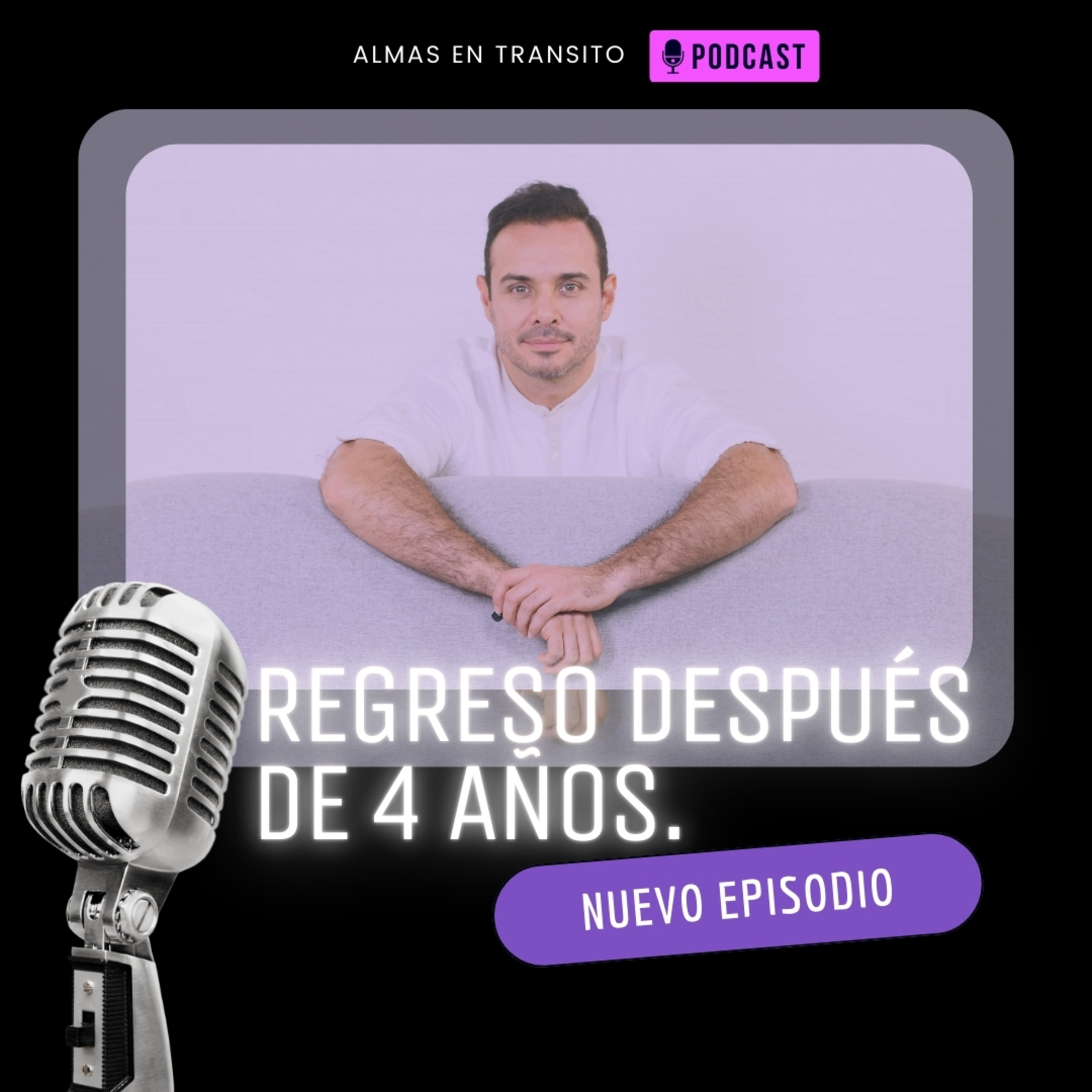 REGRESO DESPUÉS DE 4 AÑOS