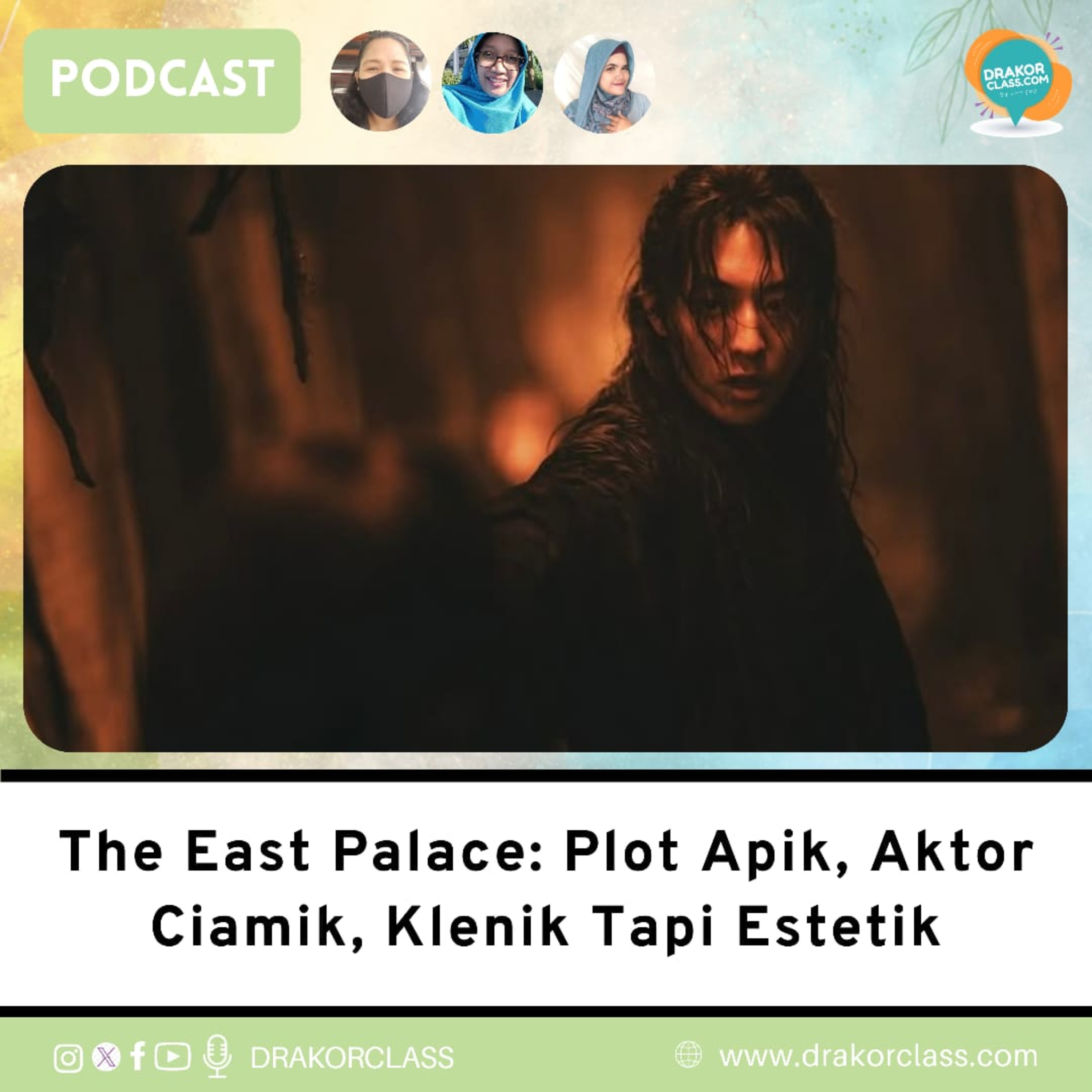 The East Palace: Plot Apik, Aktor Ciamik, Klenik Tapi Estetik episode artwork