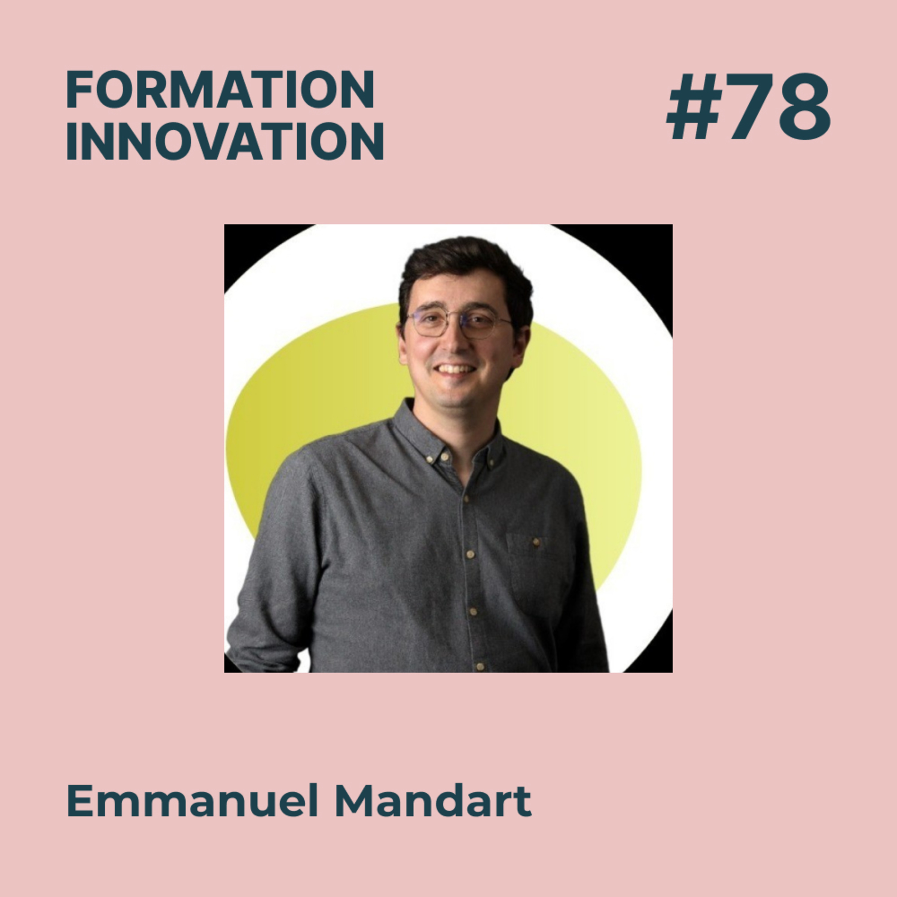 #78 - Le Serious Game au service du développement des compétences chez les Editions Nathan, Avec Emmanuel Mandart