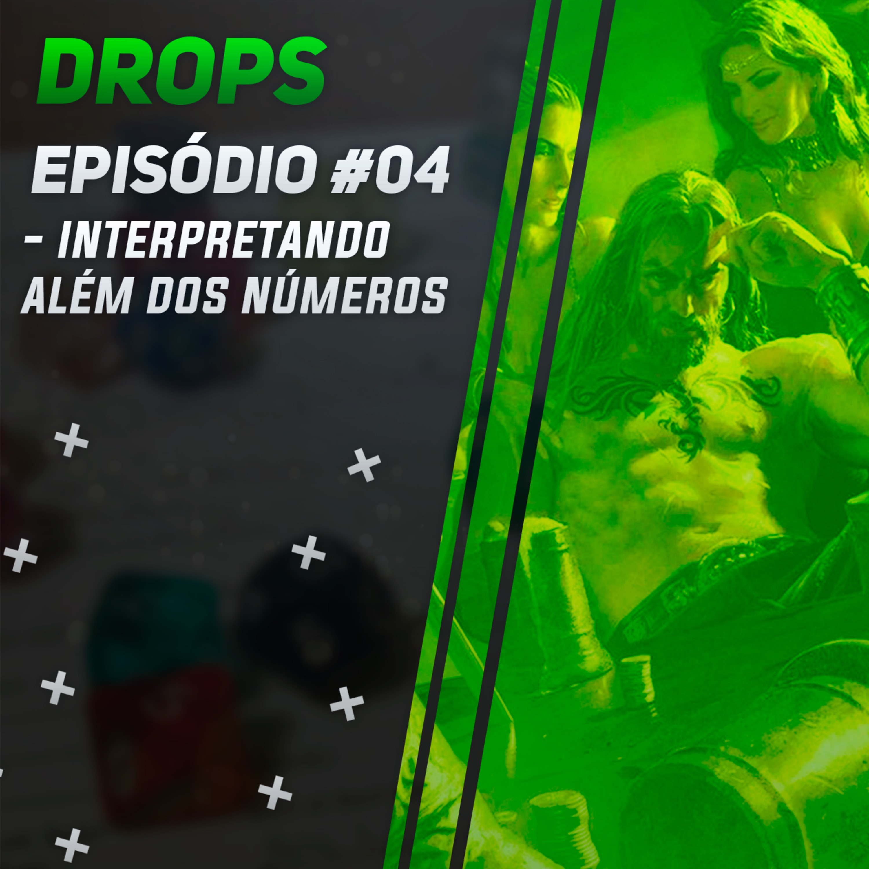 Drops #04 – Interpretando além dos números