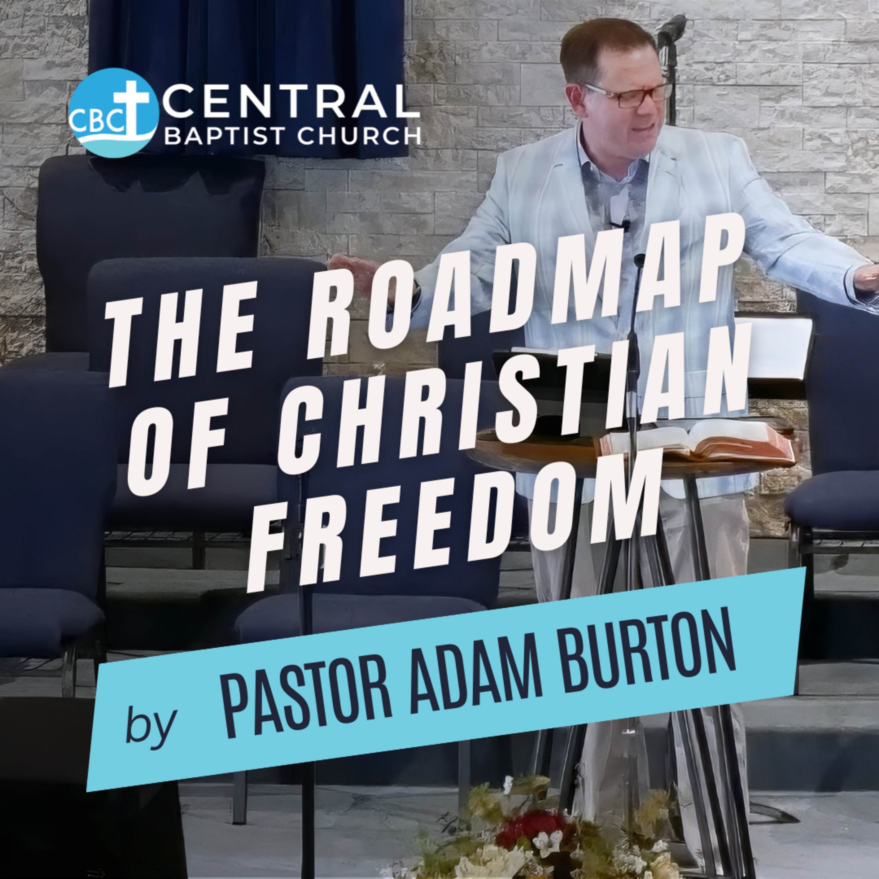 Keep the Faith with Pastor Adam Burton of Central Baptist Church