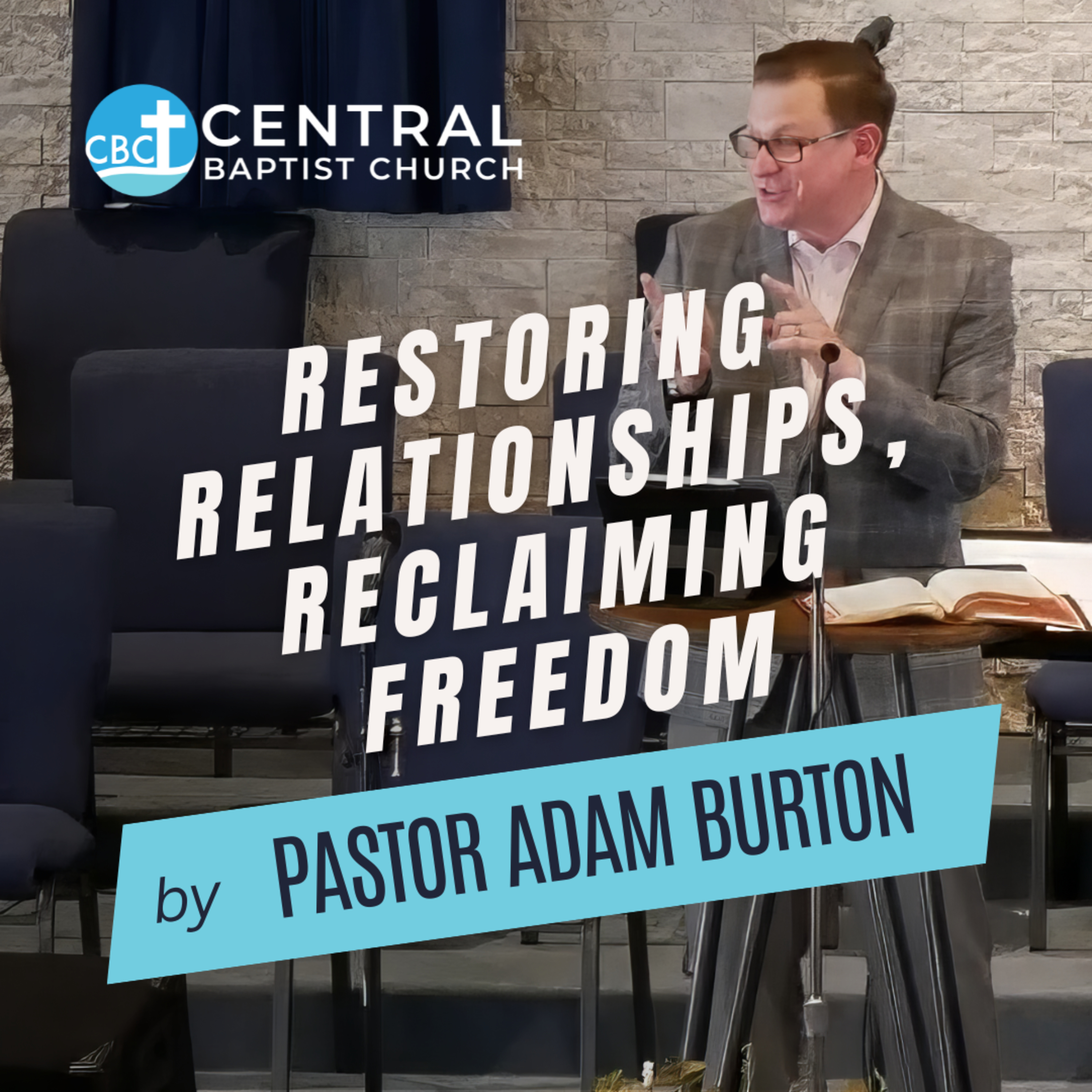 Keep the Faith with Pastor Adam Burton of Central Baptist Church