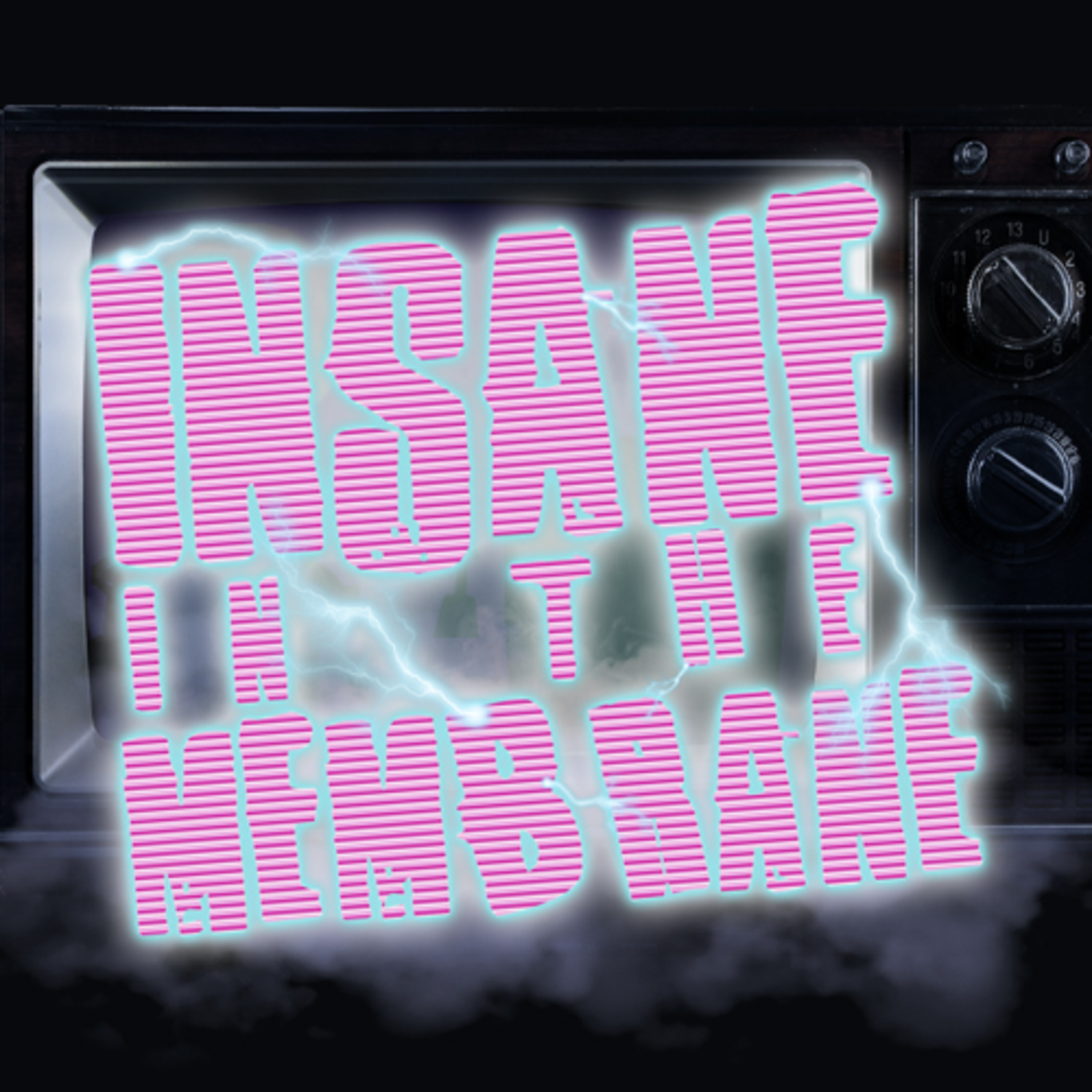 Insane in the Membrane episode artwork