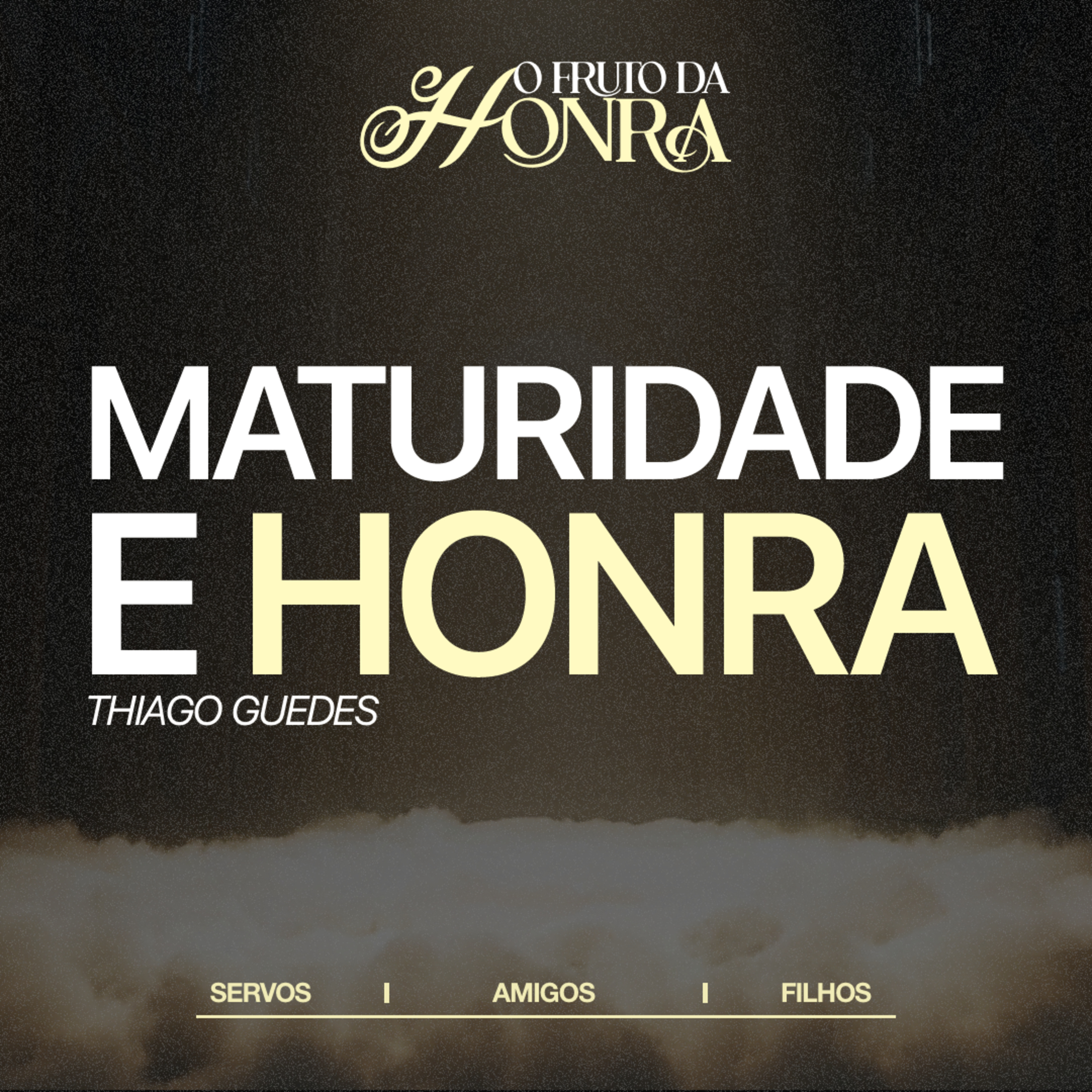 Maturidade e honra! - Thiago Guedes episode artwork