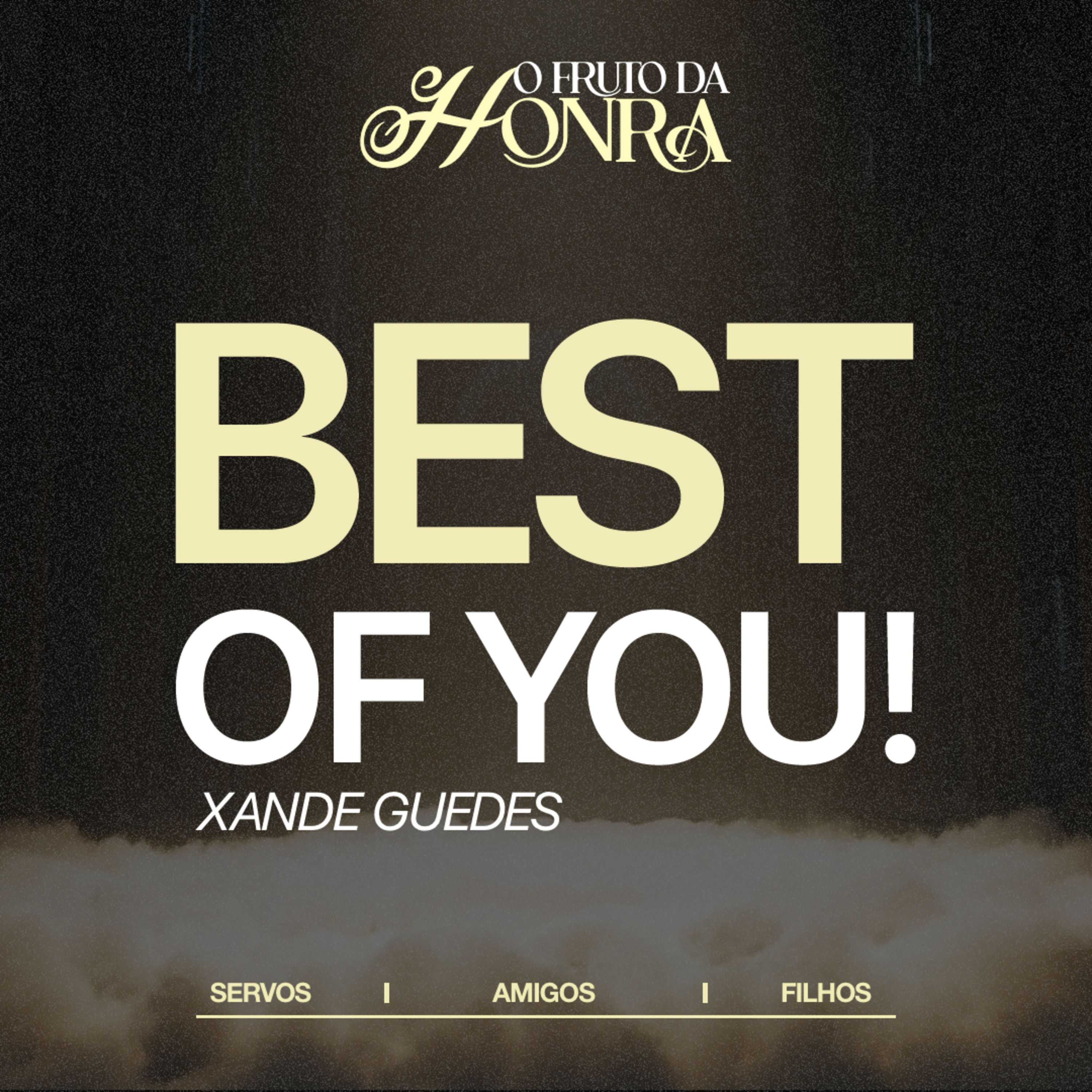 Best of you! - Xande Guedes