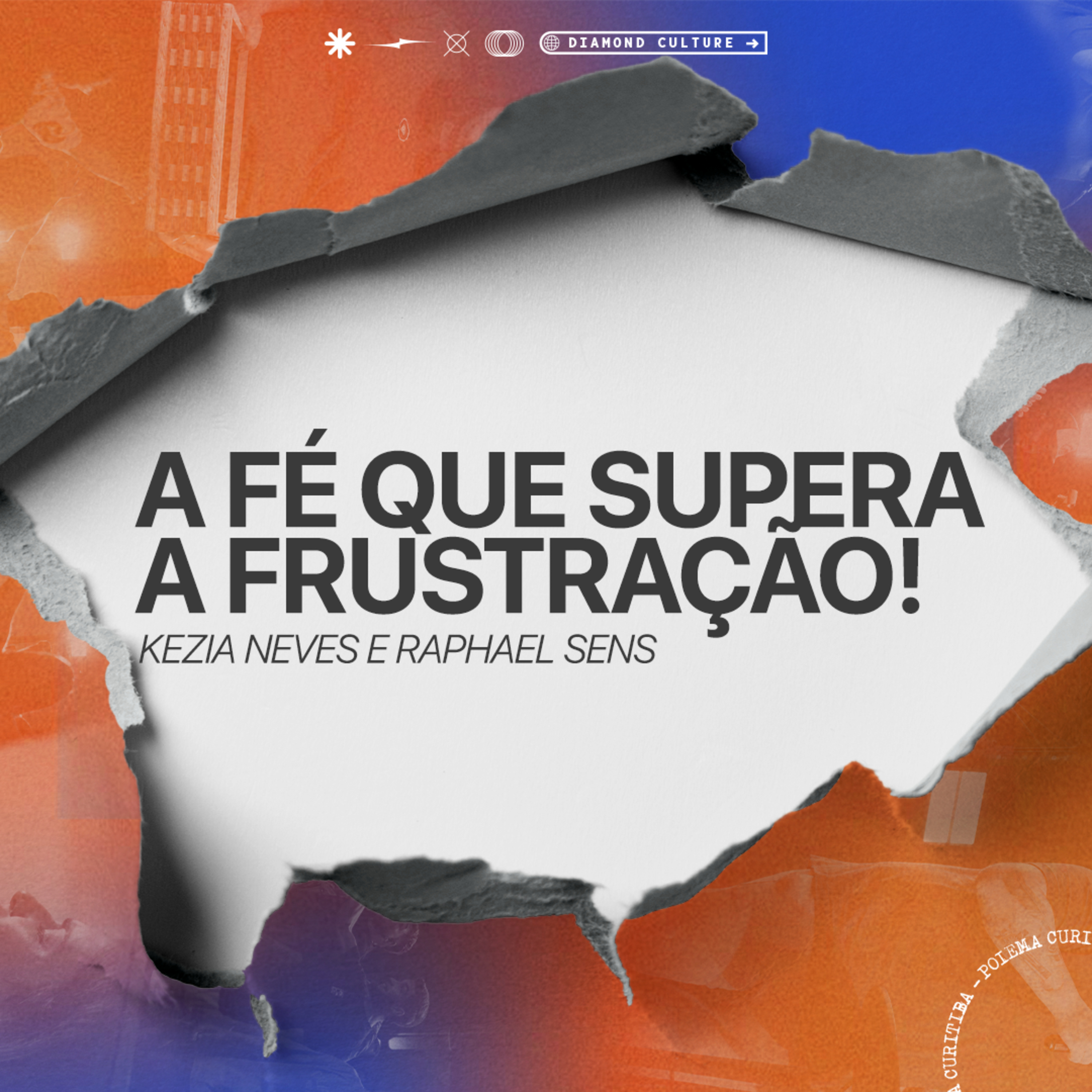 A fé que supera a frustração! - Kezia Neves e Raphael Sens episode artwork