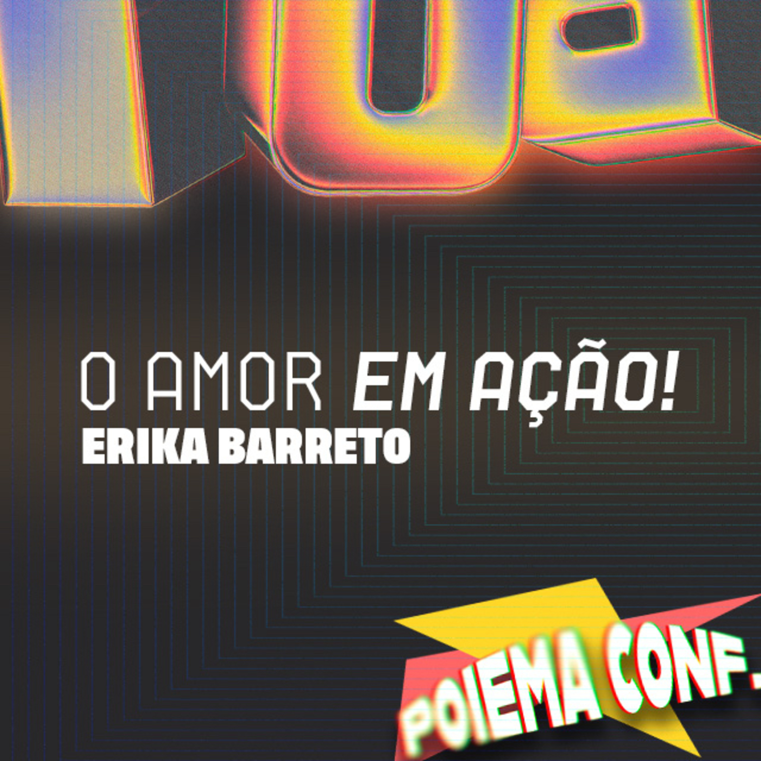 O amor em ação! - Erika Barreto episode artwork