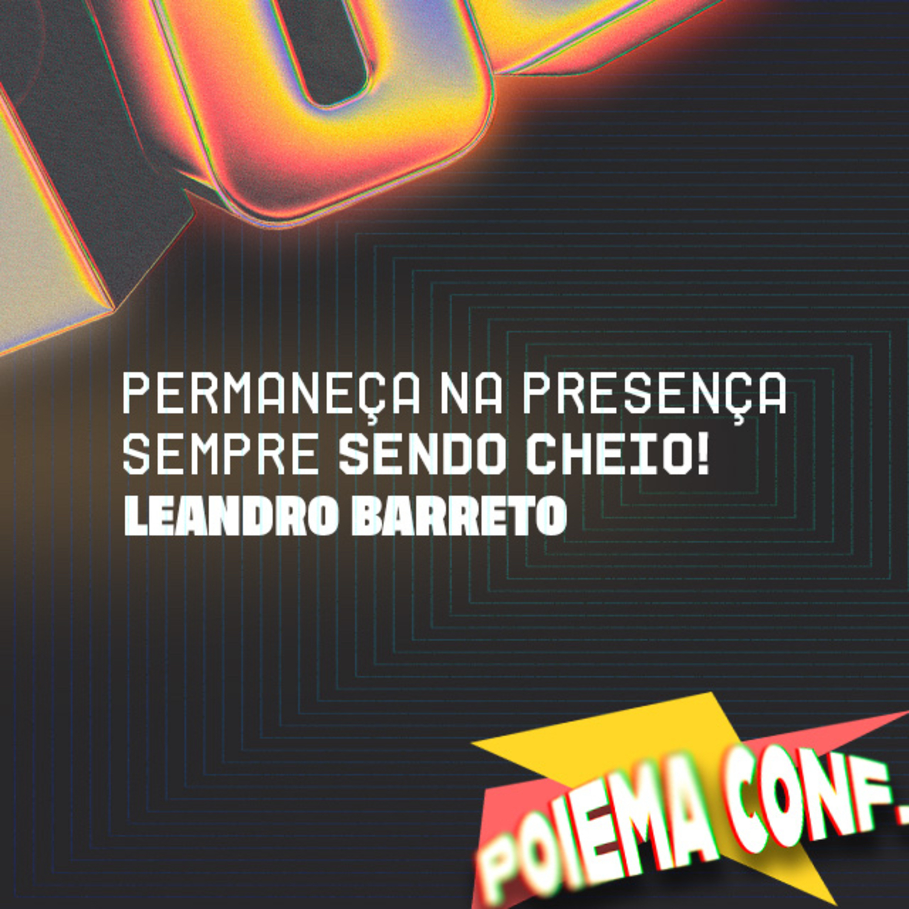 Permaneça na presença sempre sendo cheio! - Leandro Barreto episode artwork