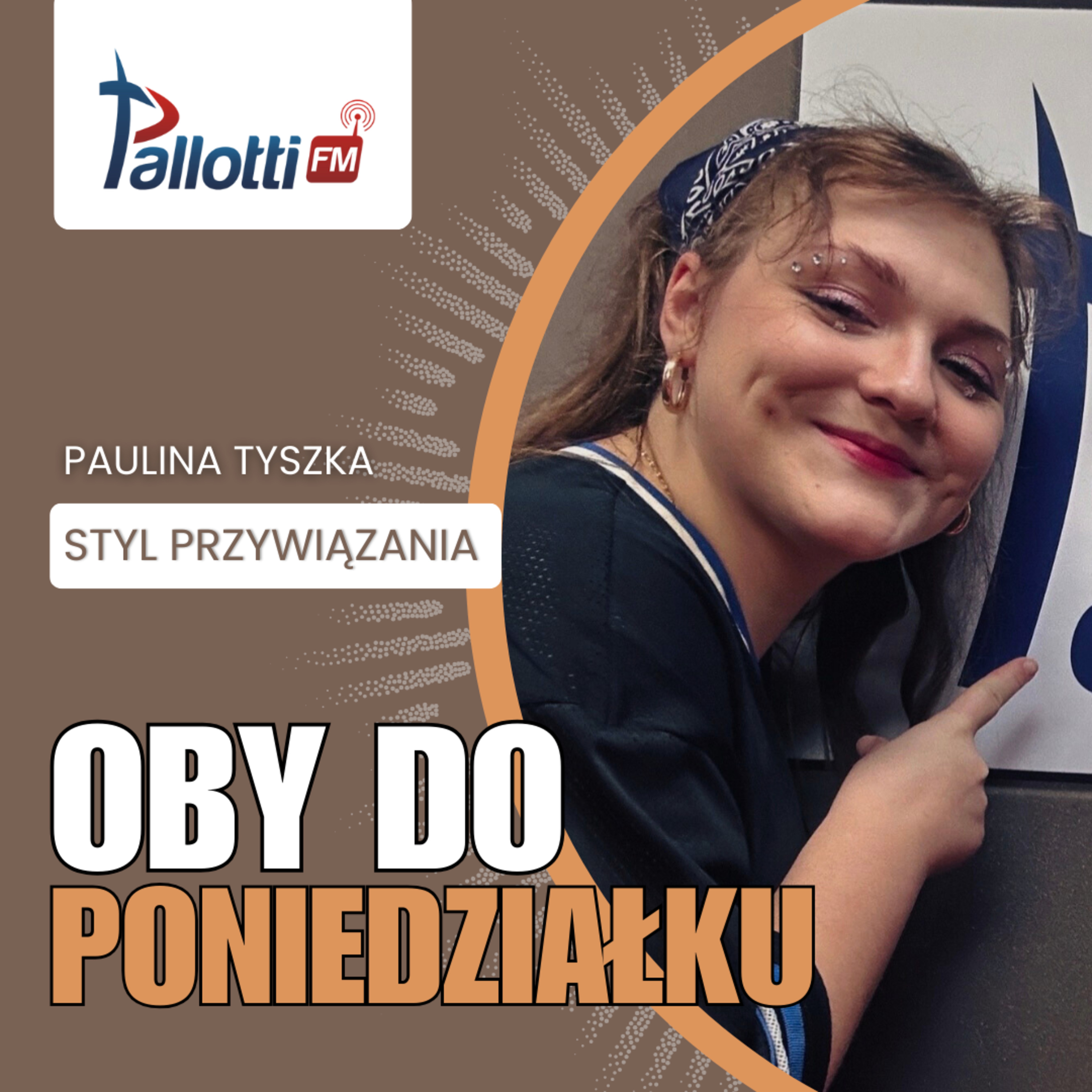OBY DO PONIEDZIAŁKU - Styl przywiązania | Paulina Tyszka episode artwork