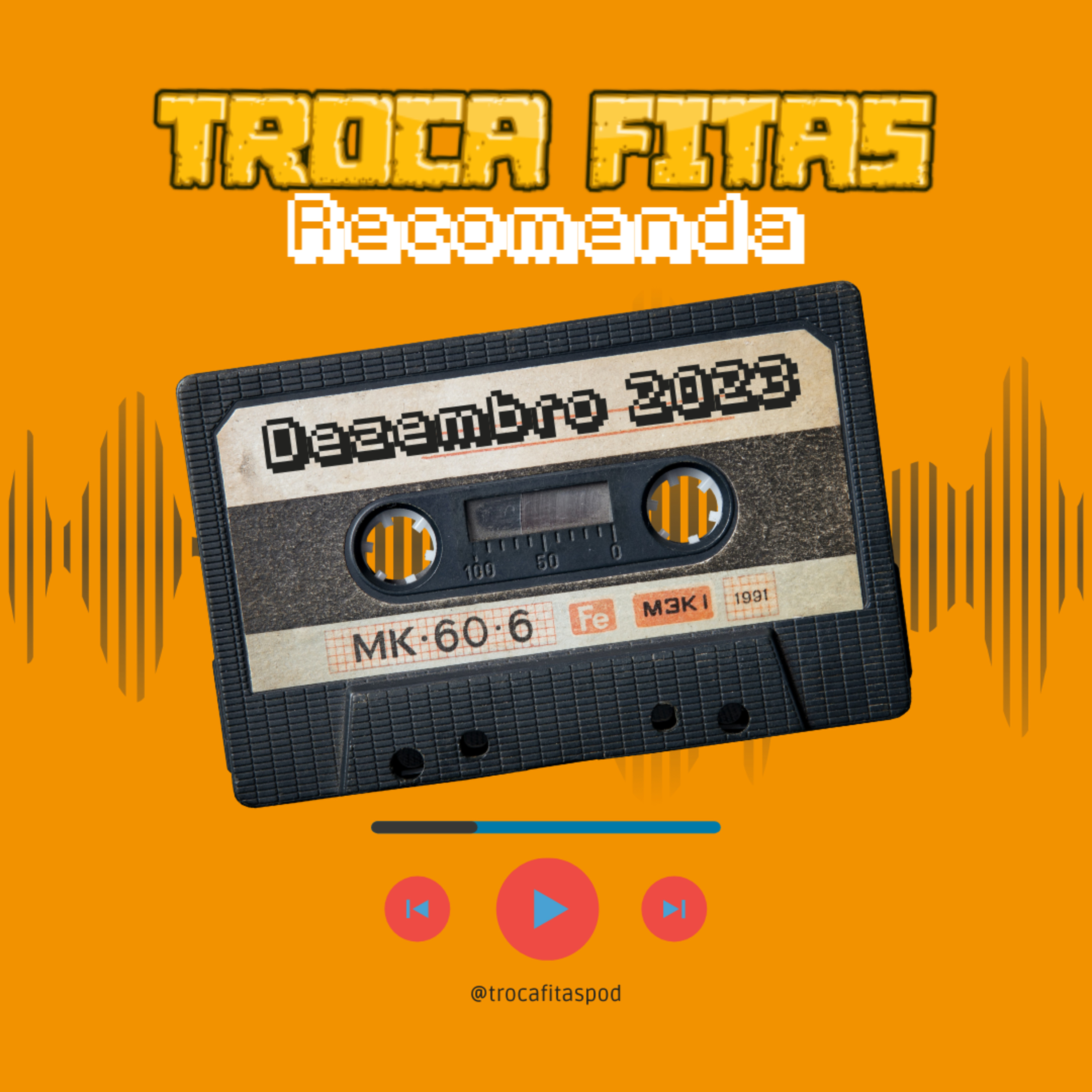 Troca Fitas