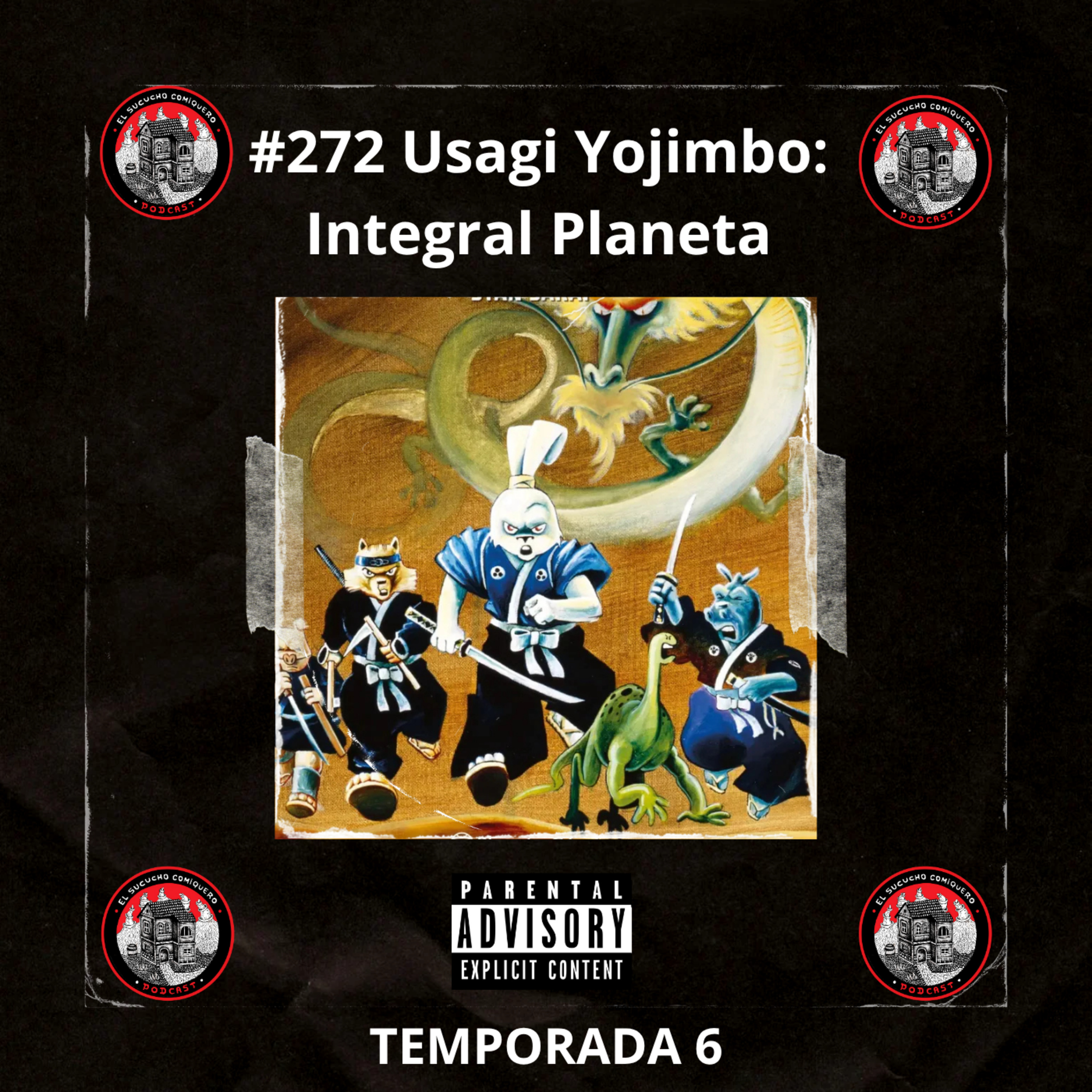 #272 Usagi Yojimbo: Integral Planeta episode artwork