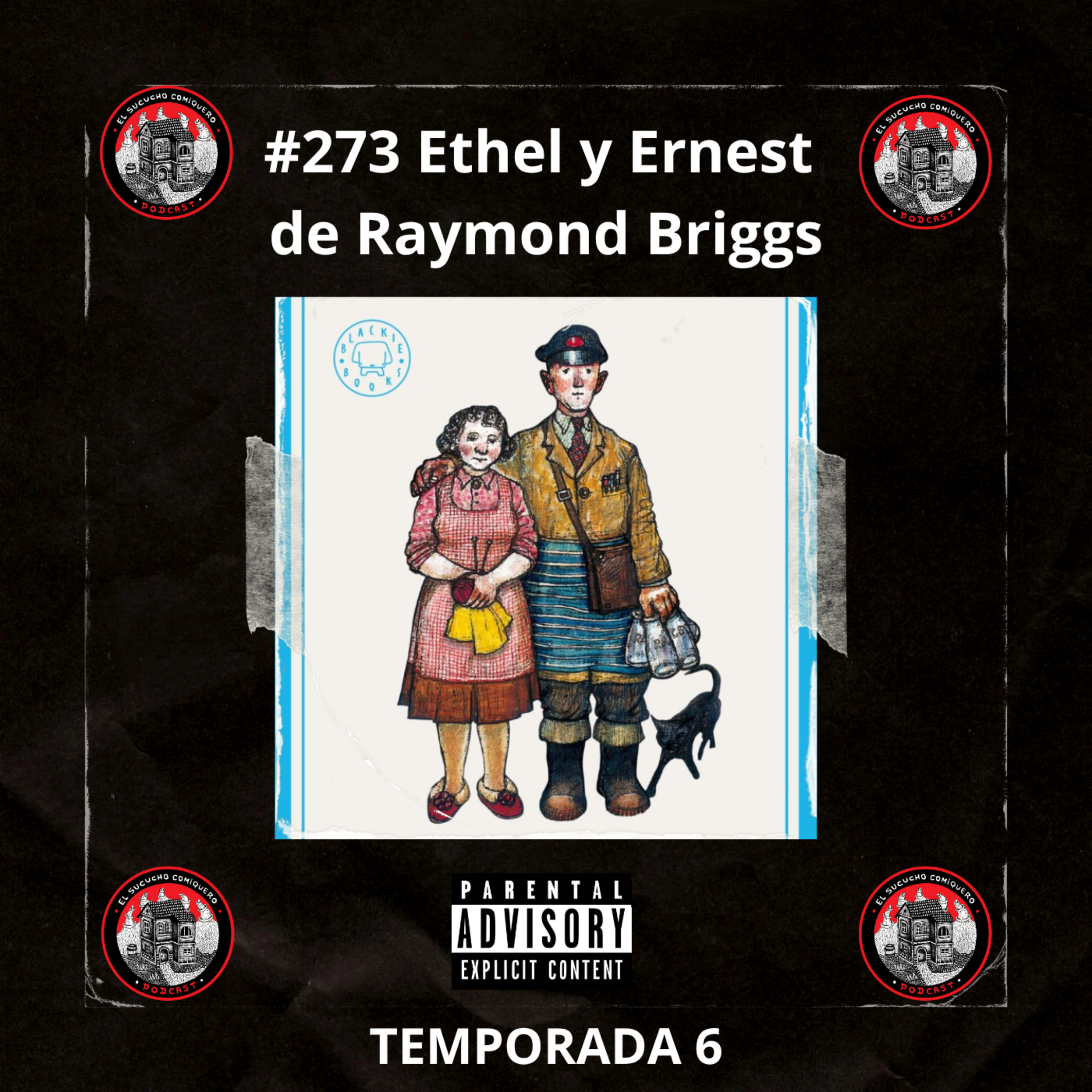 #273 Ethel y Ernest de Raymond Briggs episode artwork