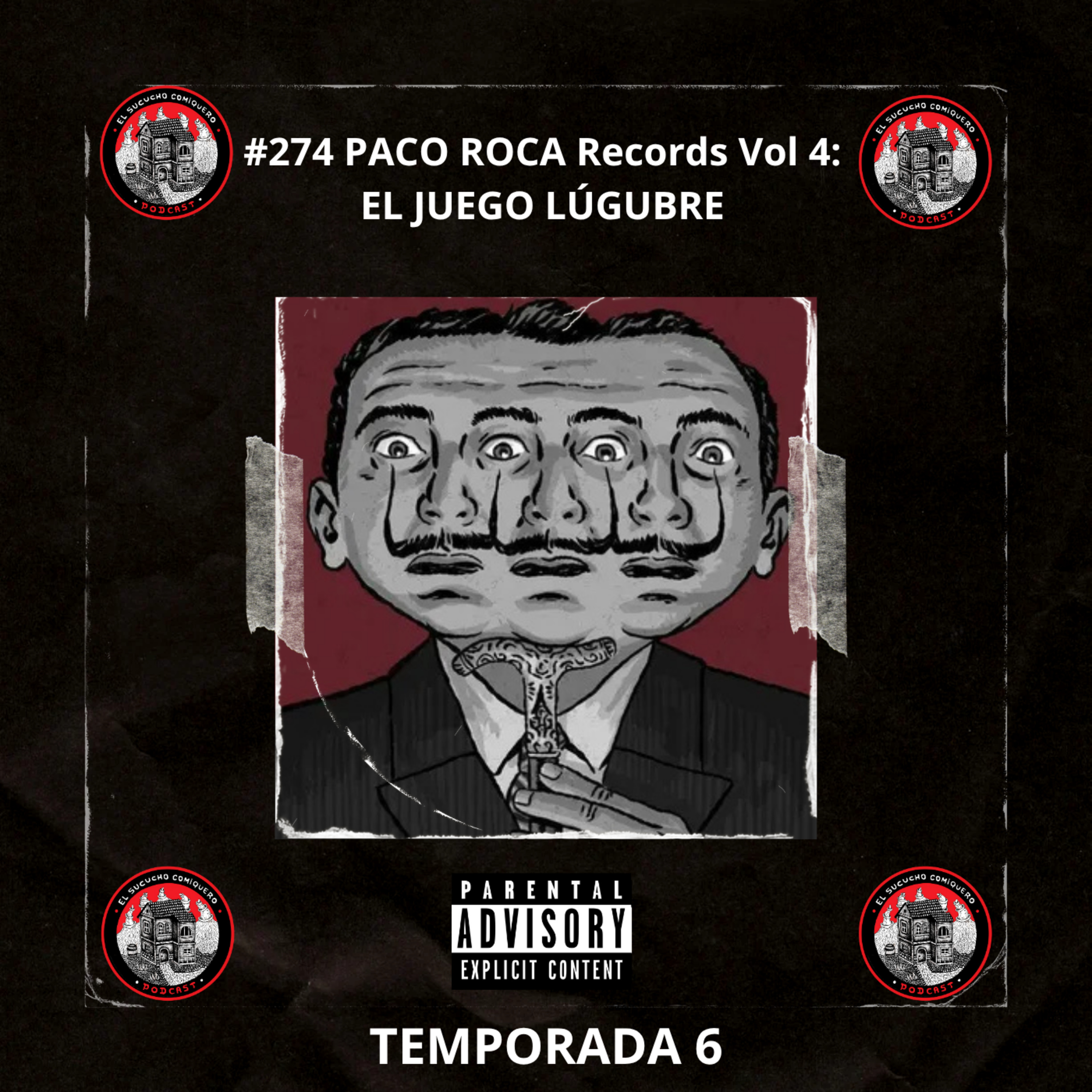 #274 PACO ROCA Records Vol 4: EL JUEGO LÚGUBRE episode artwork