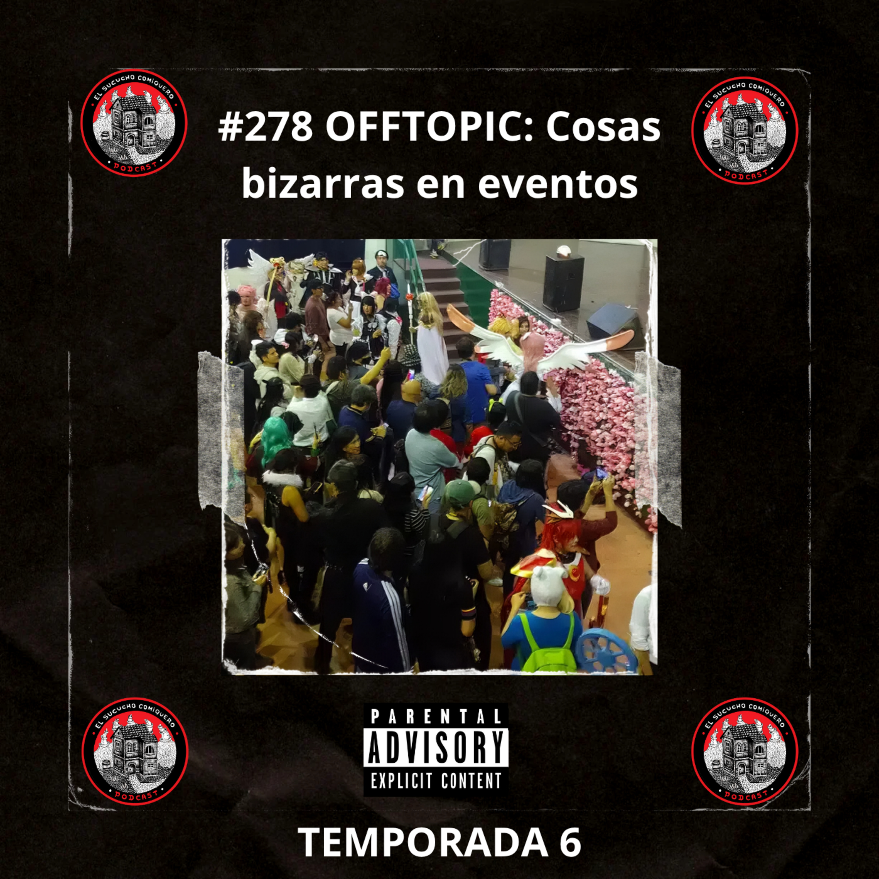 #278 OFFTOPIC: Cosas bizarras en eventos episode artwork