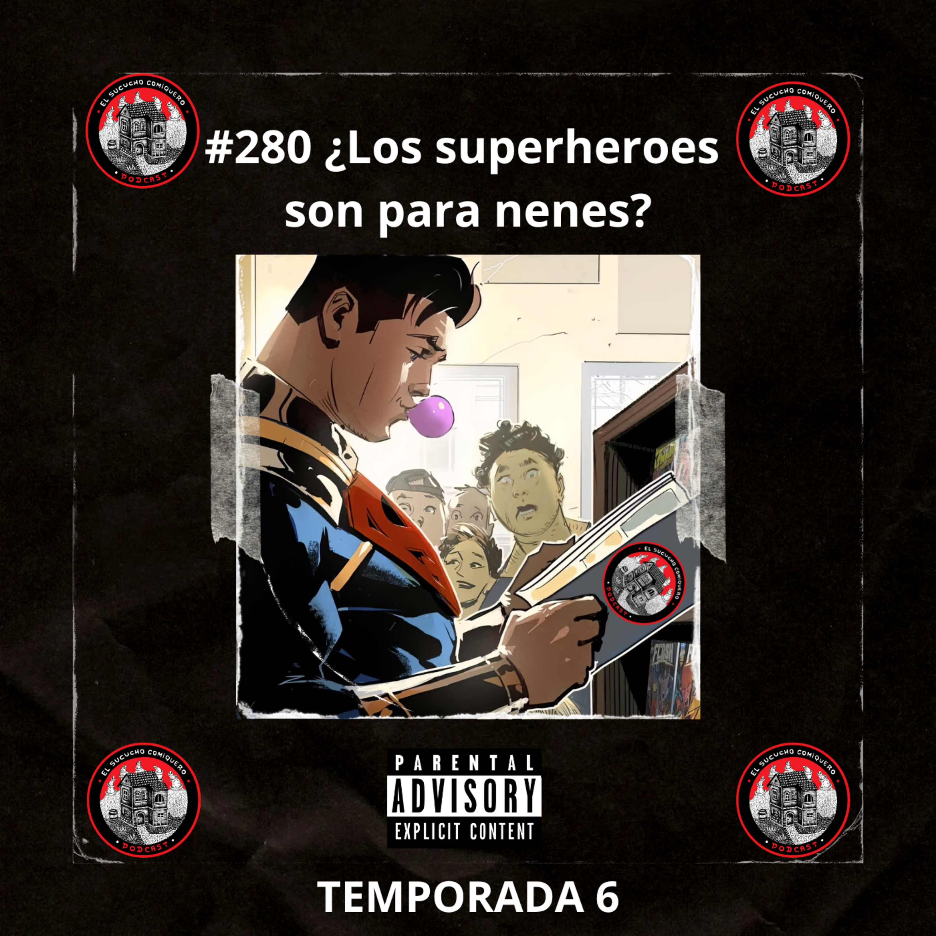 #280 ¿Los superheroes son para nenes? episode artwork
