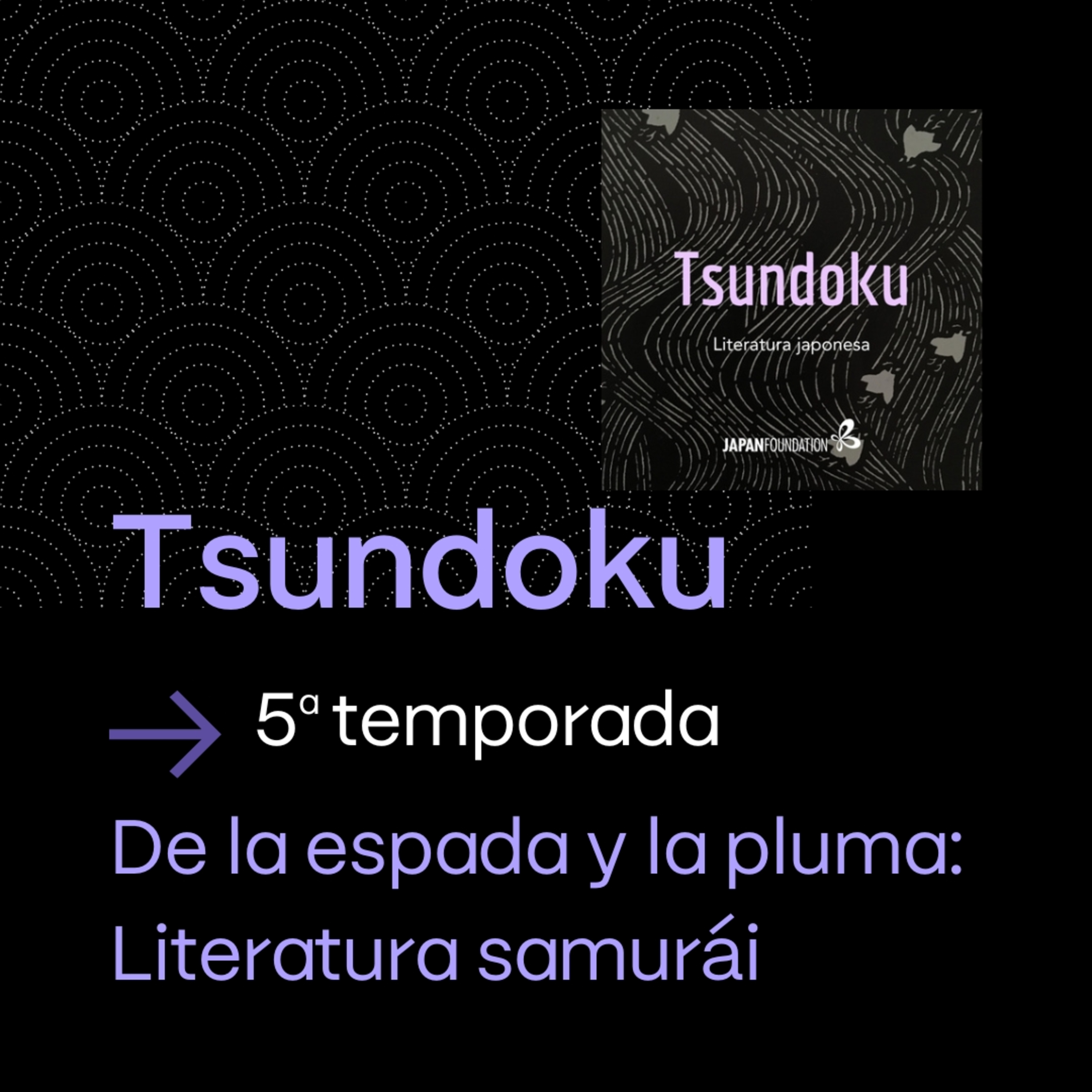 De la espada y la pluma: Literatura samurái (con Andrés Camacho)