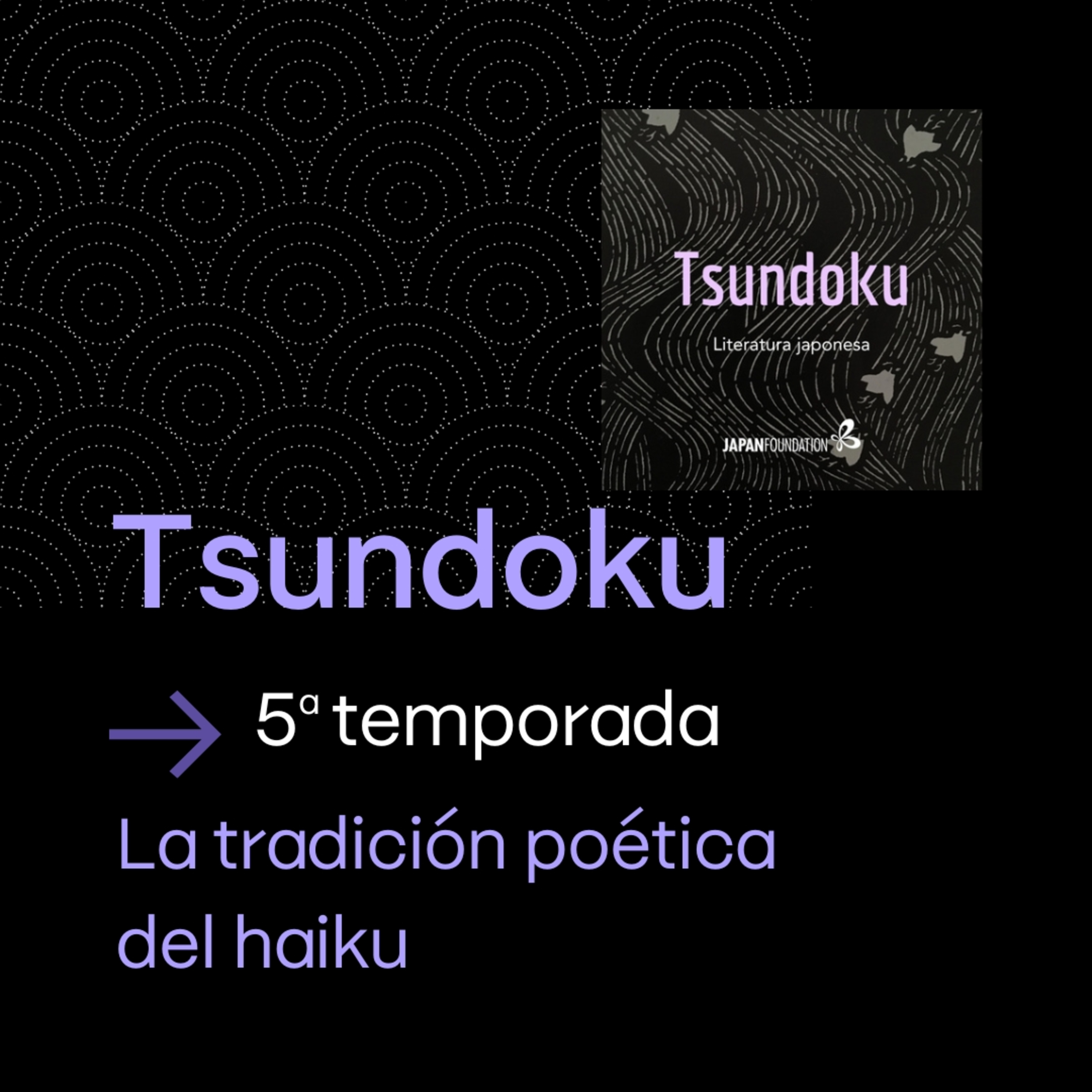 La tradición poética del haiku (con Alonso Belaúnde)