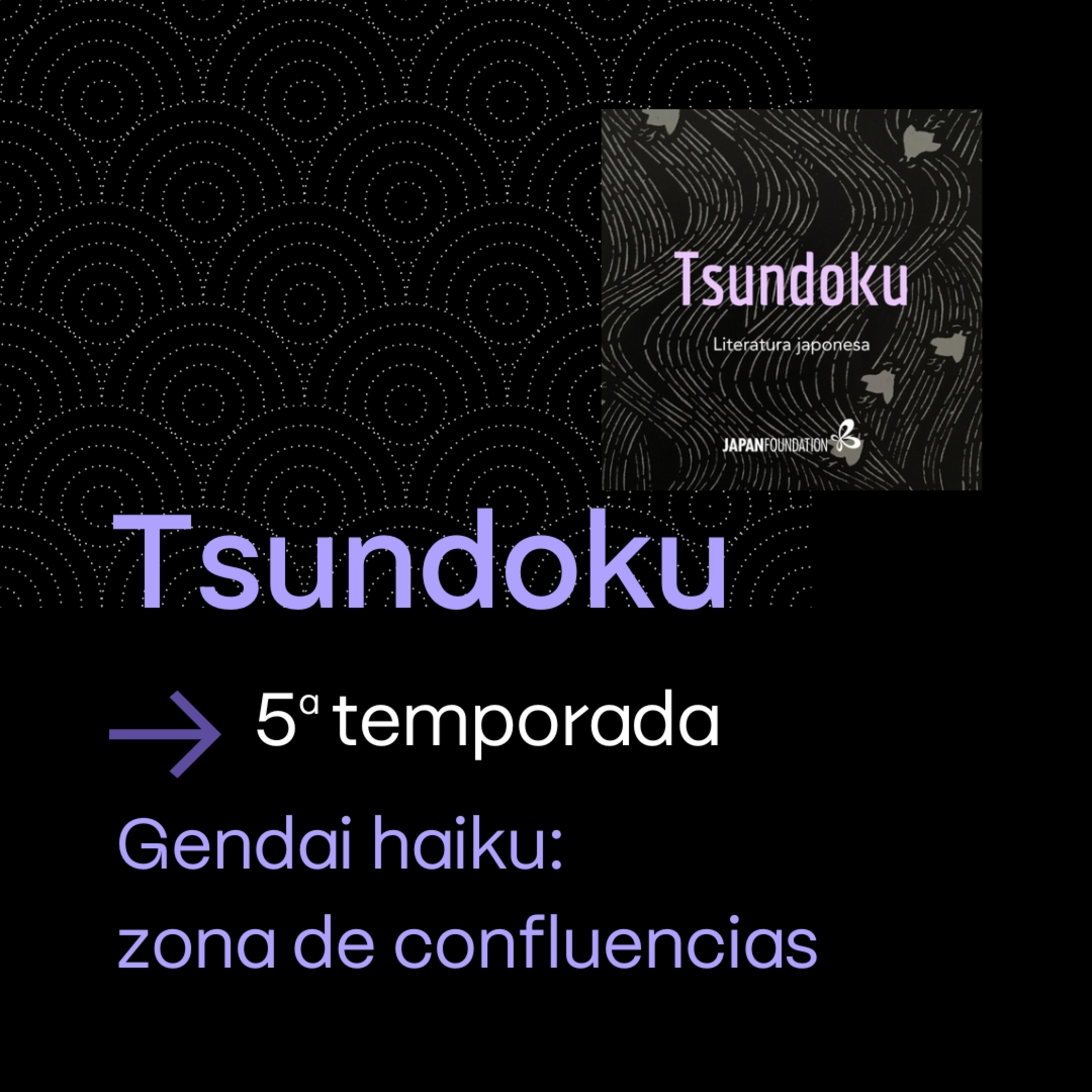 Gendai haiku: zona de confluencias (con Julia Jorge)