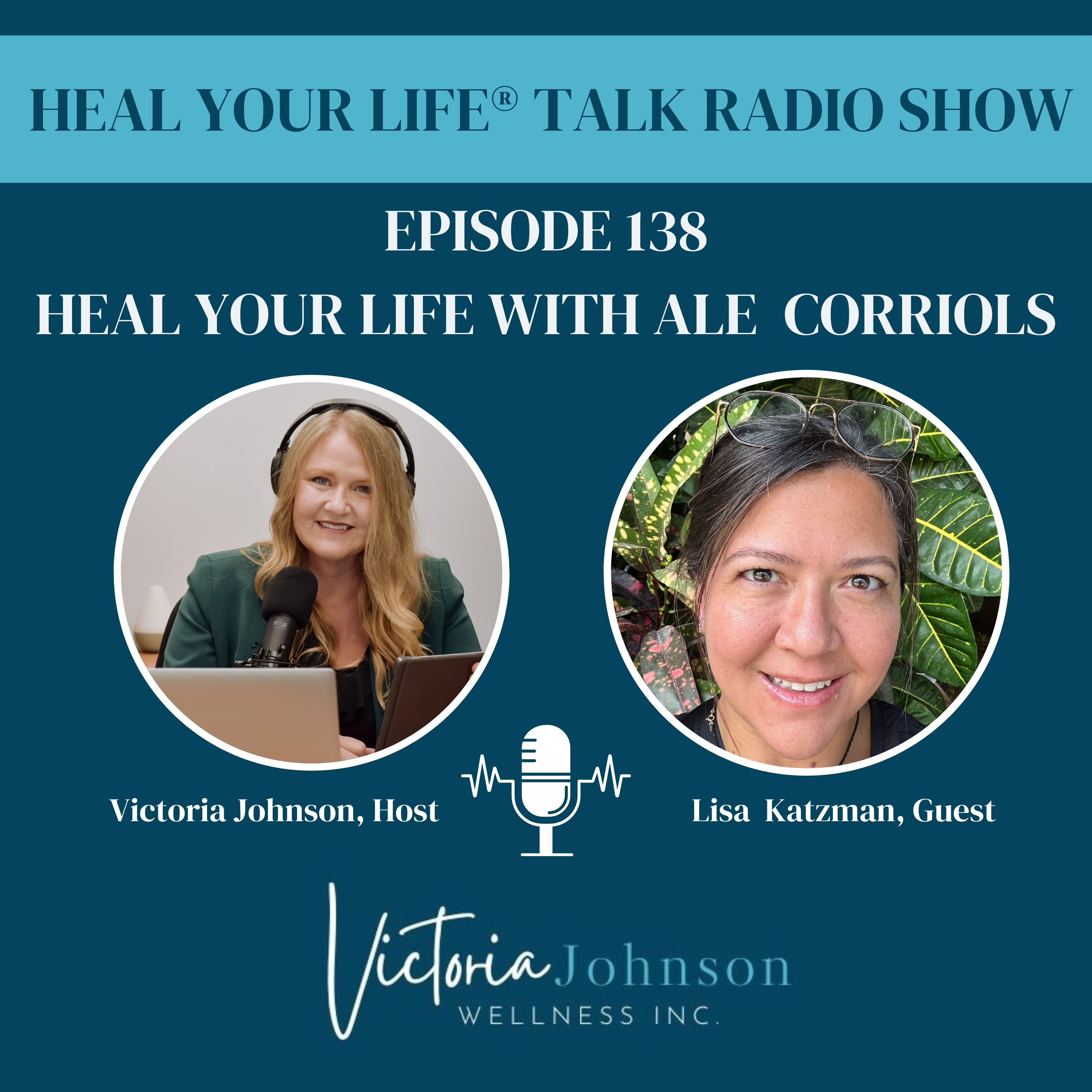 Episode 138 - Heal Your Life with Ale Corriols episode artwork