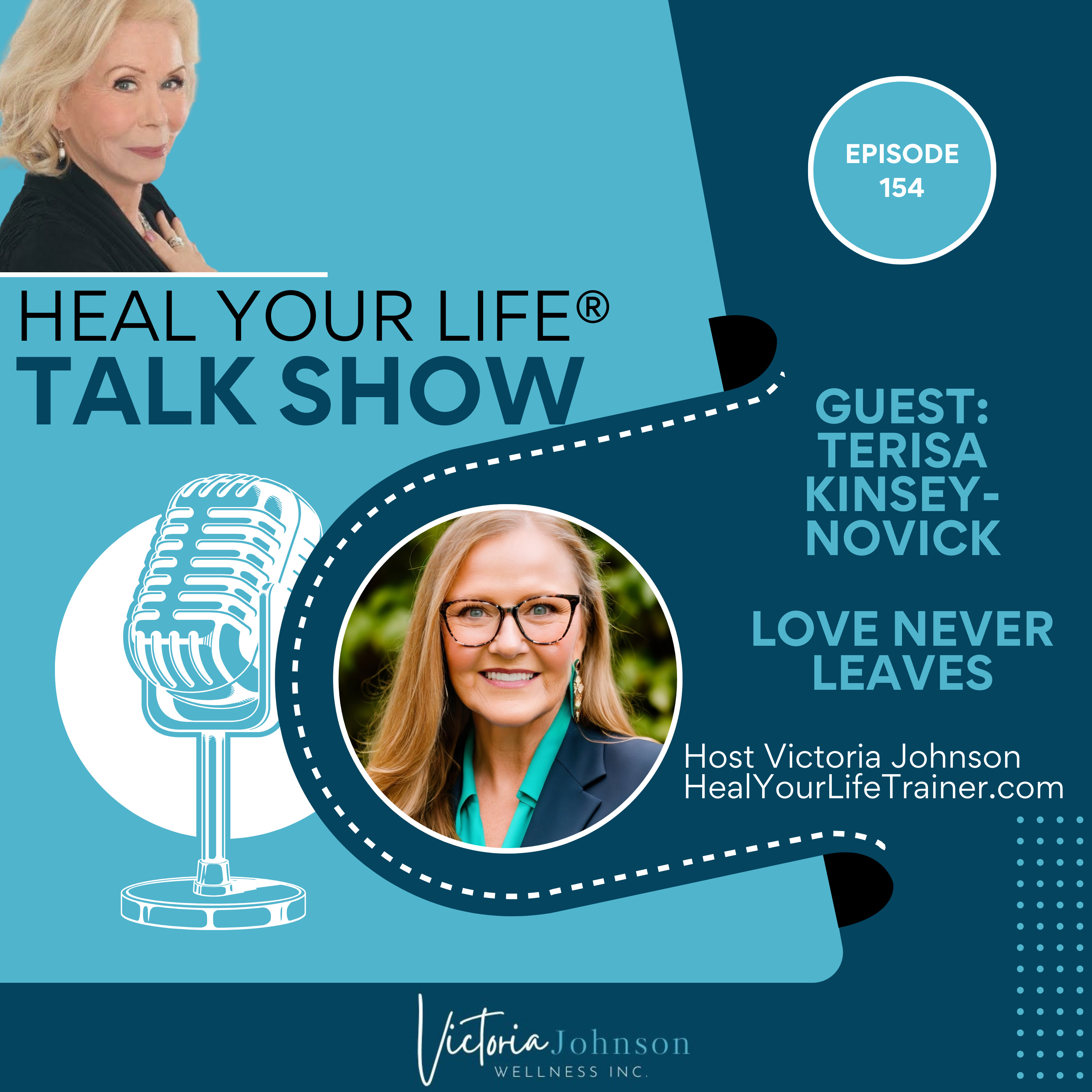 Heal Your Life Talk Radio Show with Victoria Johnson, Heal Your Life Trainer and Coach Trainer