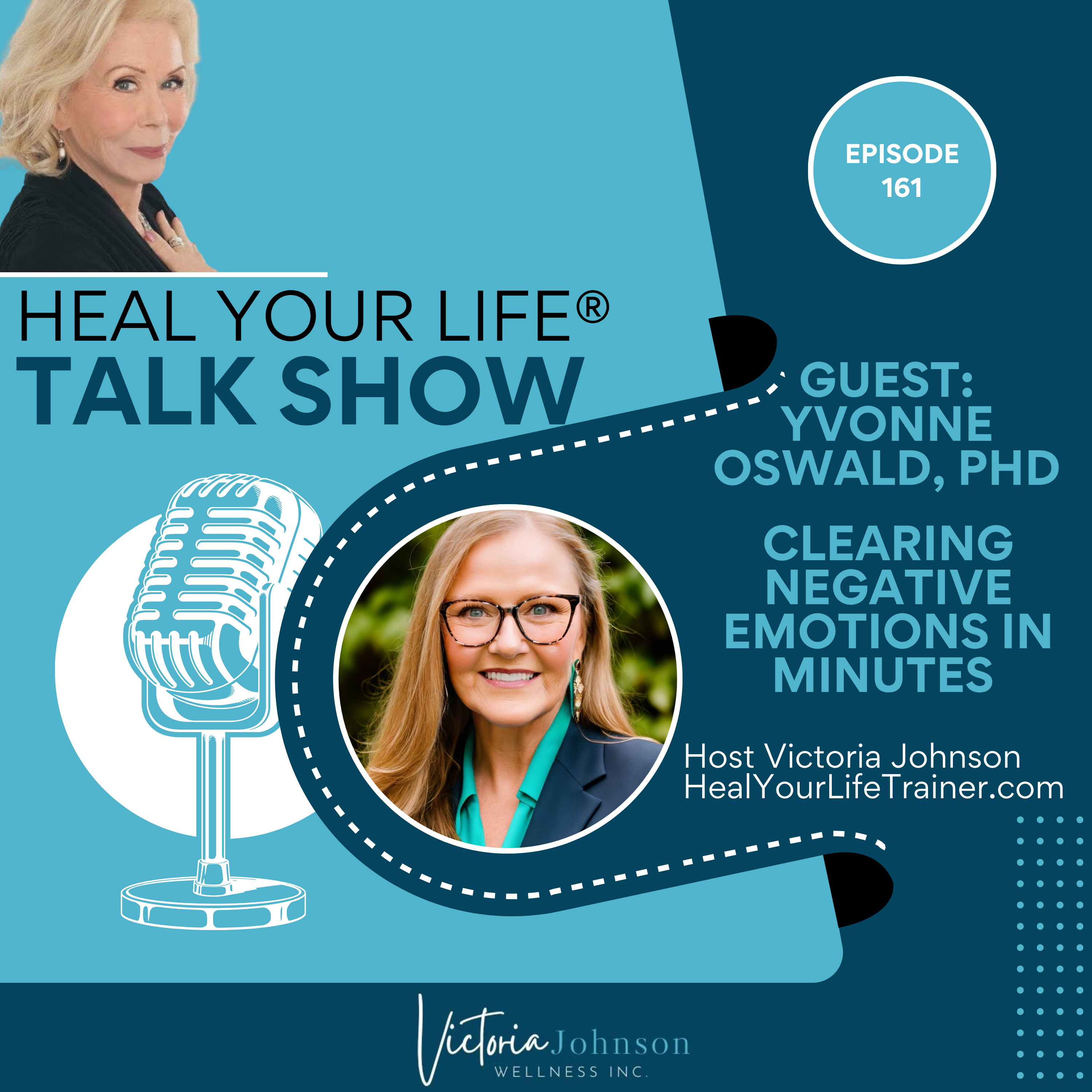 Episode 161 - Clearing Negative Emotions in Minutes with Yvonne Oswald, PhD episode artwork