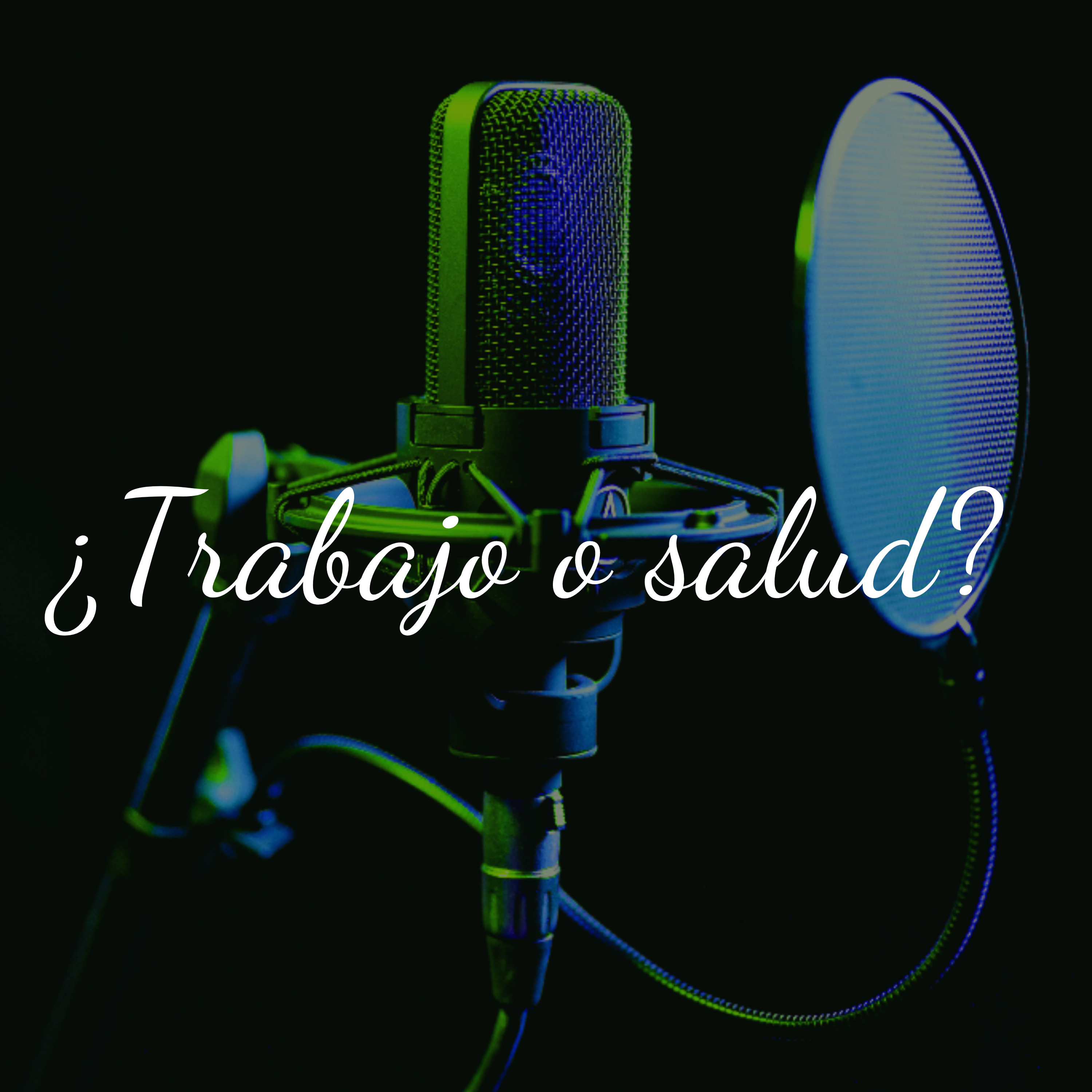 ¿Trabajo o salud? episode artwork