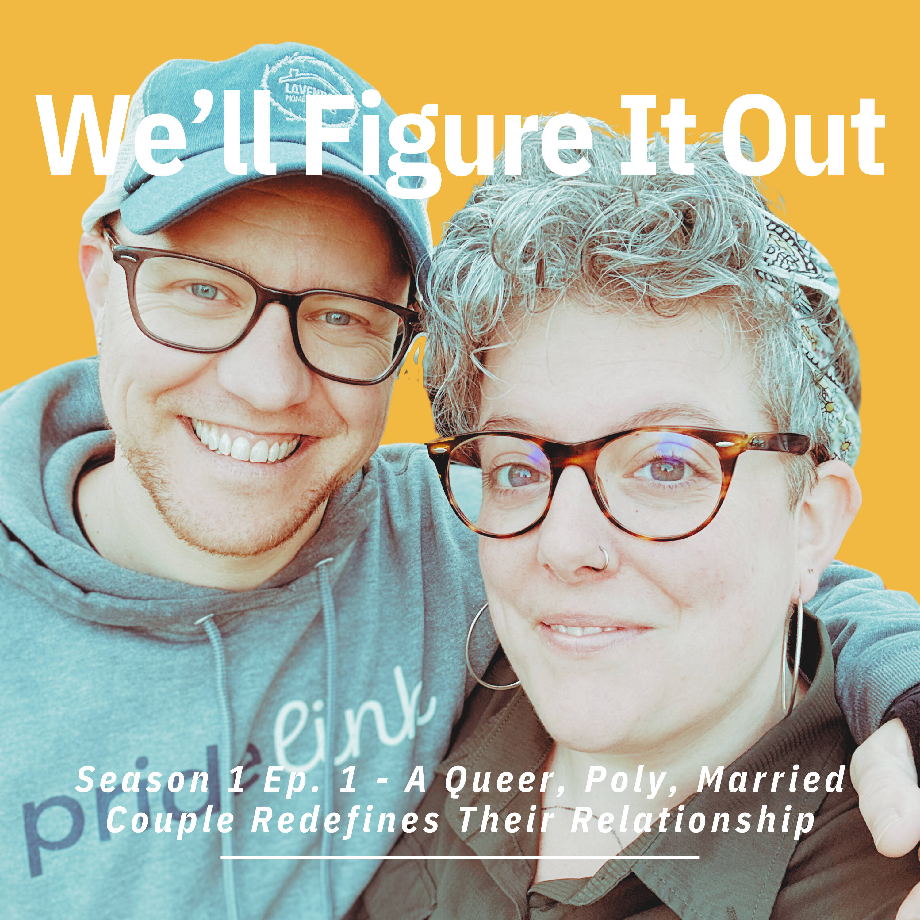 EP 1 - A queer, poly, married couple redefines their relationship episode artwork