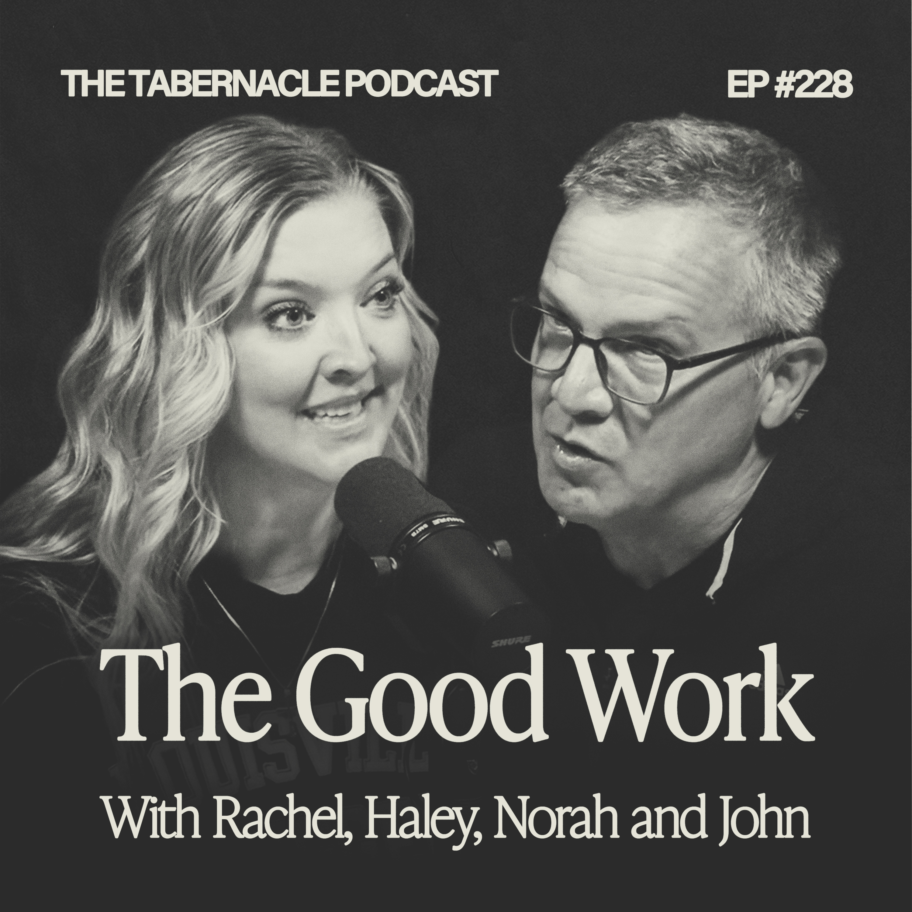 228. The Good Work | With Rachel, Haley & Norah episode artwork