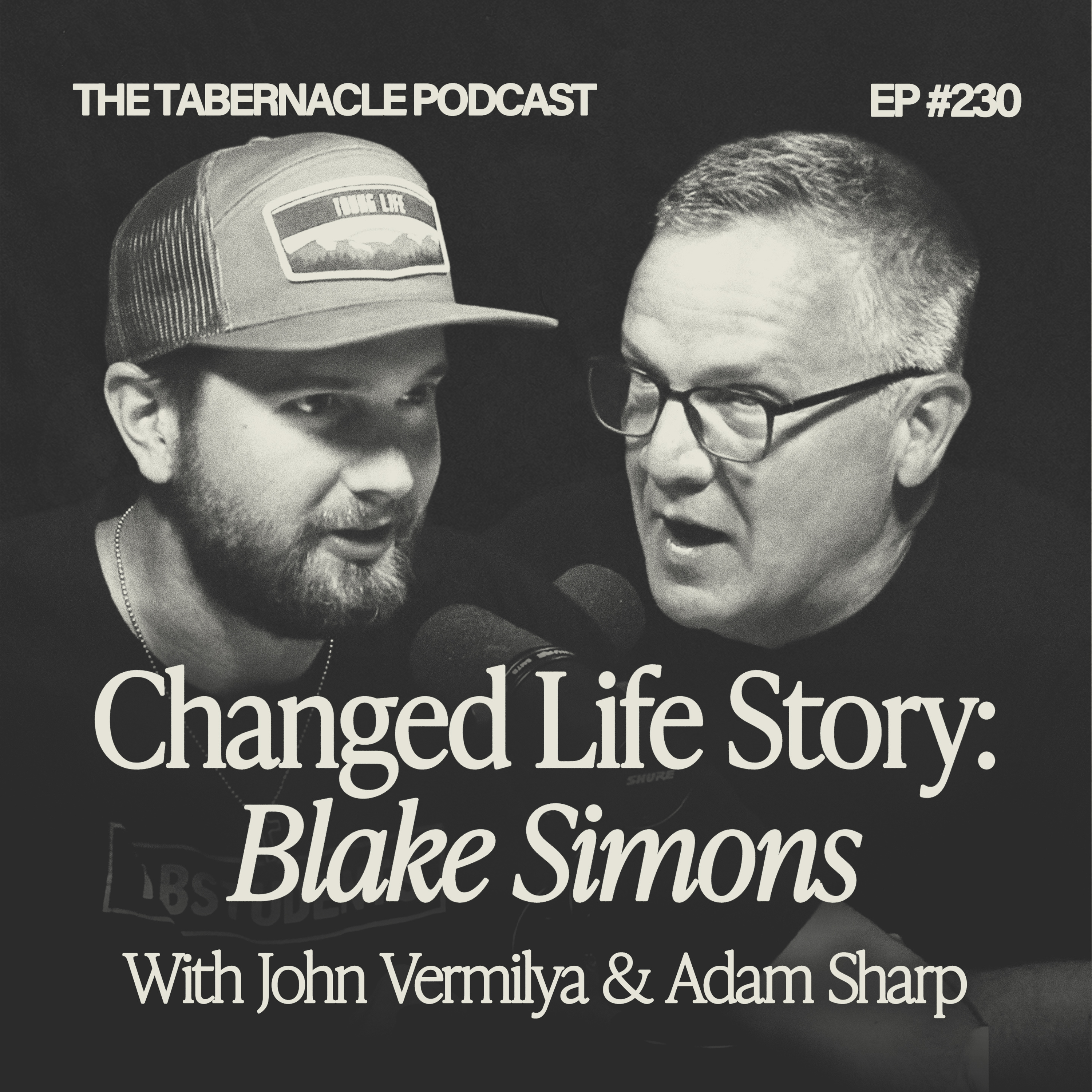 230. Changed Life Story | Blake Simons episode artwork