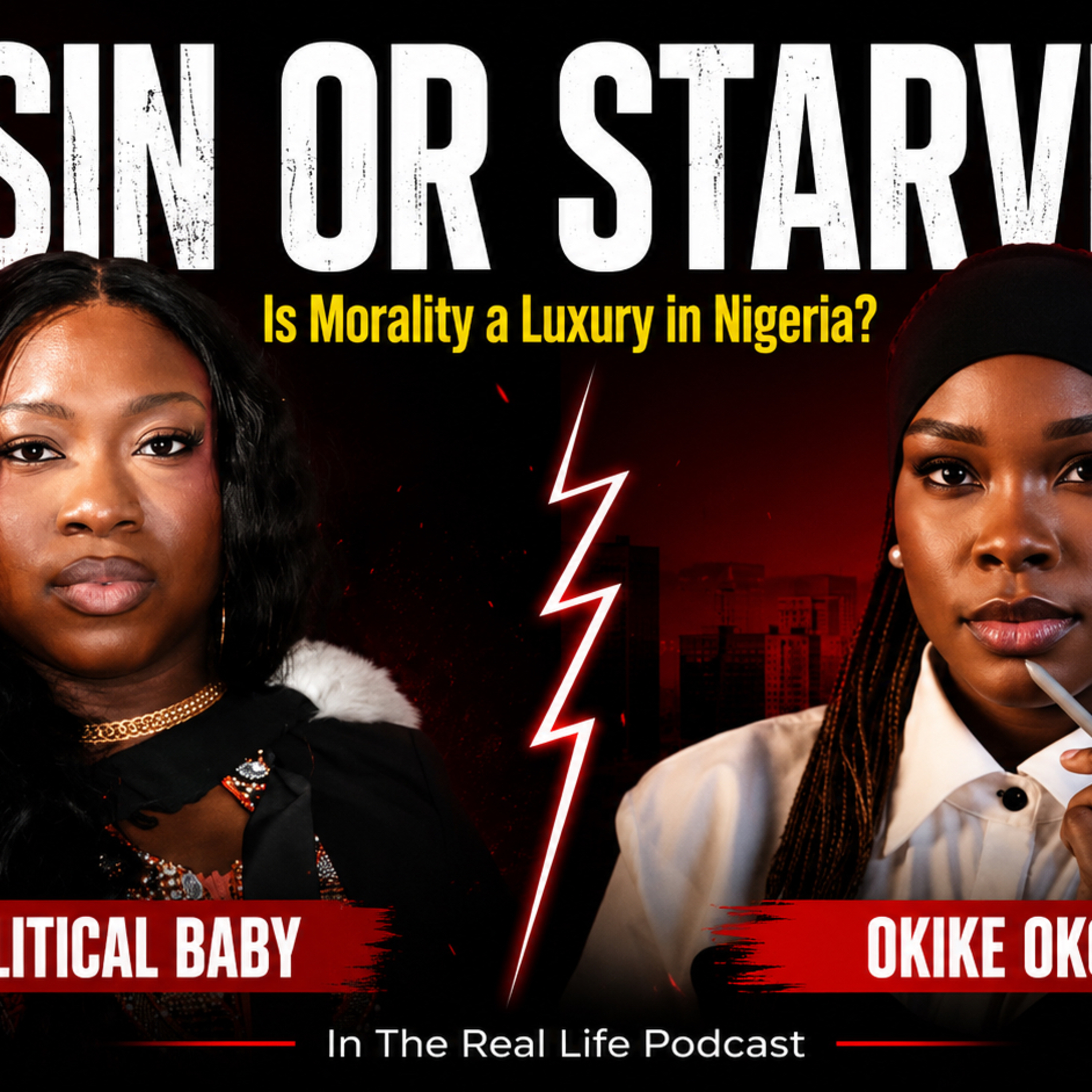 SIN OR STARVE - Is Morality a luxury in Nigeria? episode artwork