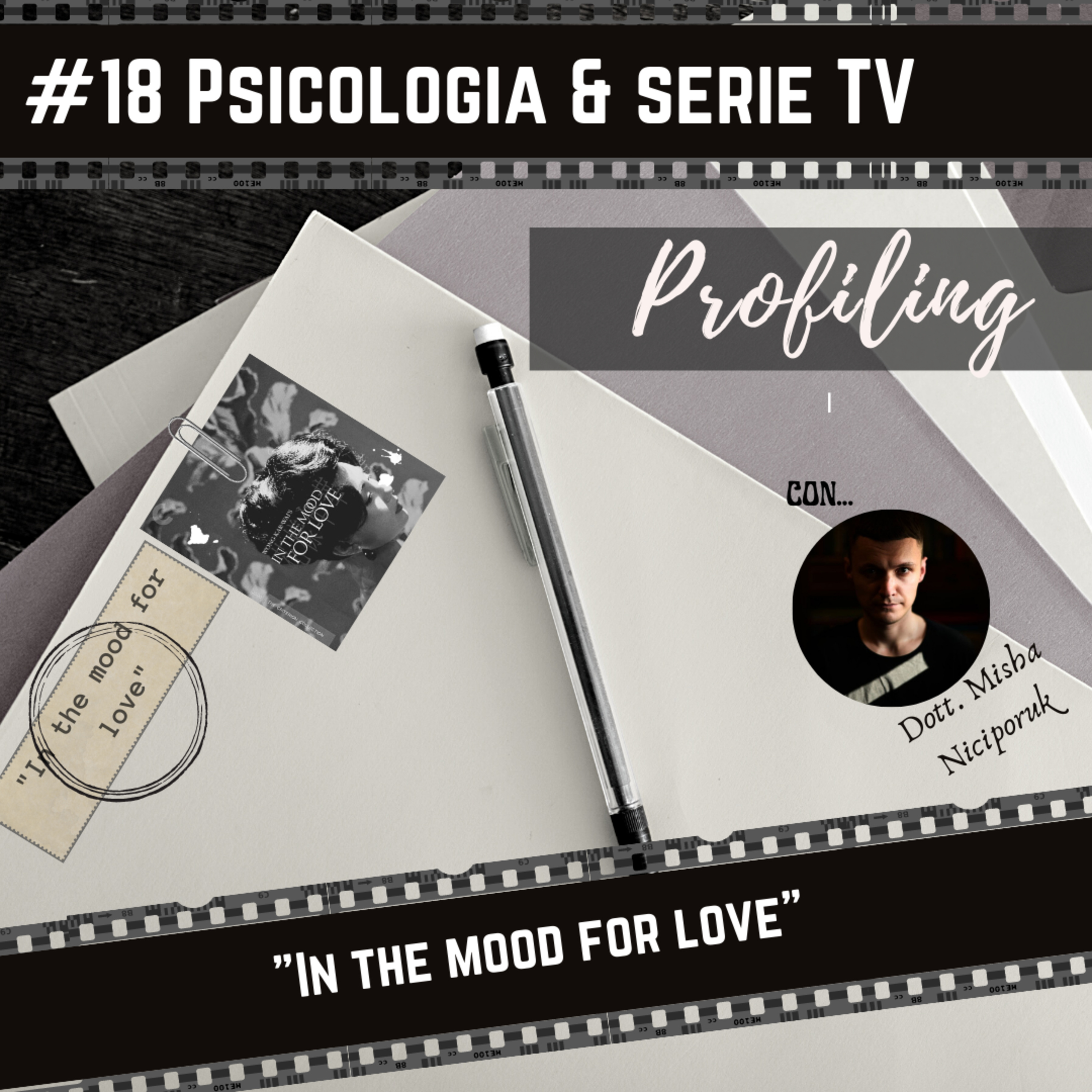 #18 Psicologia e serie TV : "In the mood for love" | Spoiler alert I con... Misha! episode artwork