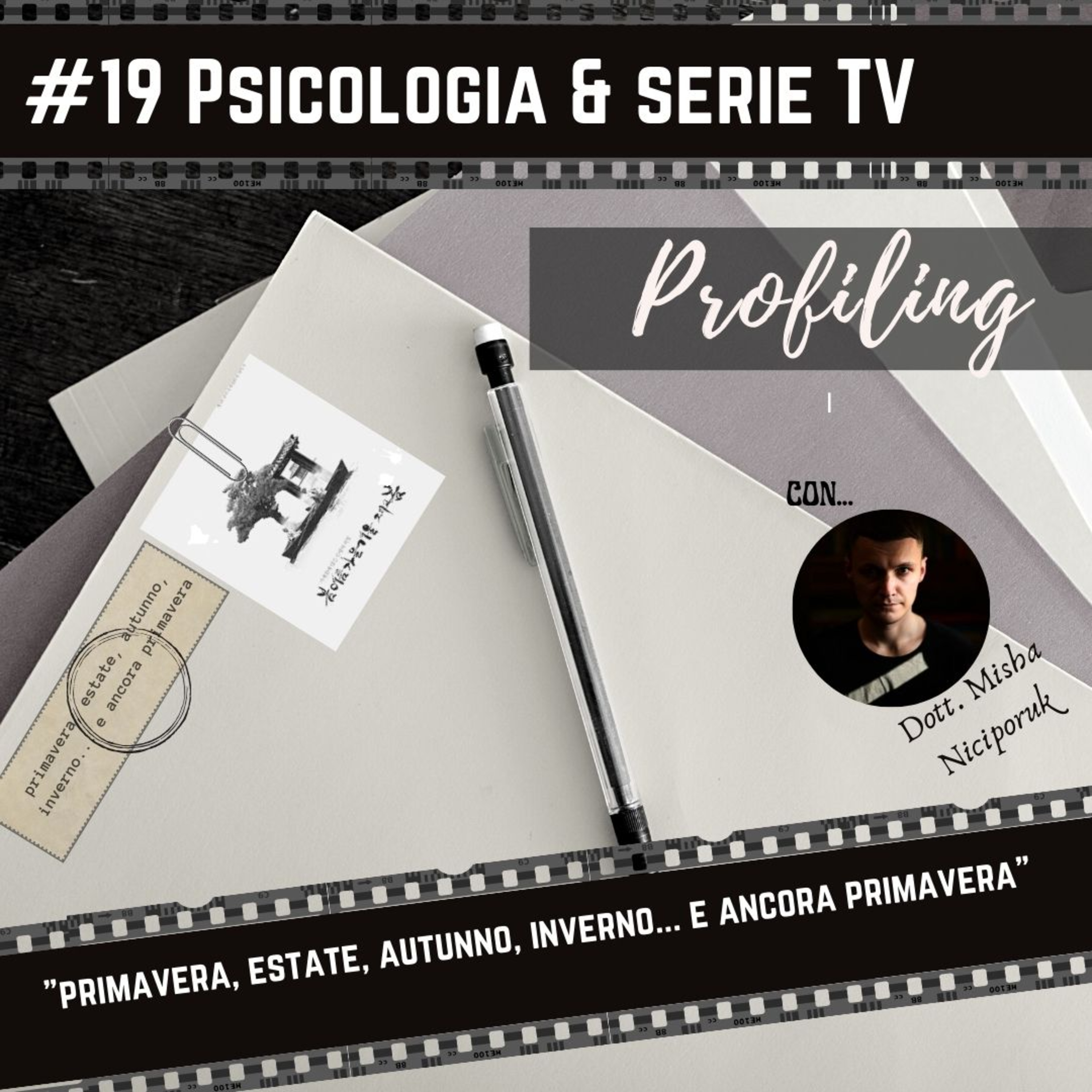 #19 Psicologia e serie TV : "primavera, estate, autunno, inverno... e ancora primavera" | Misha! episode artwork