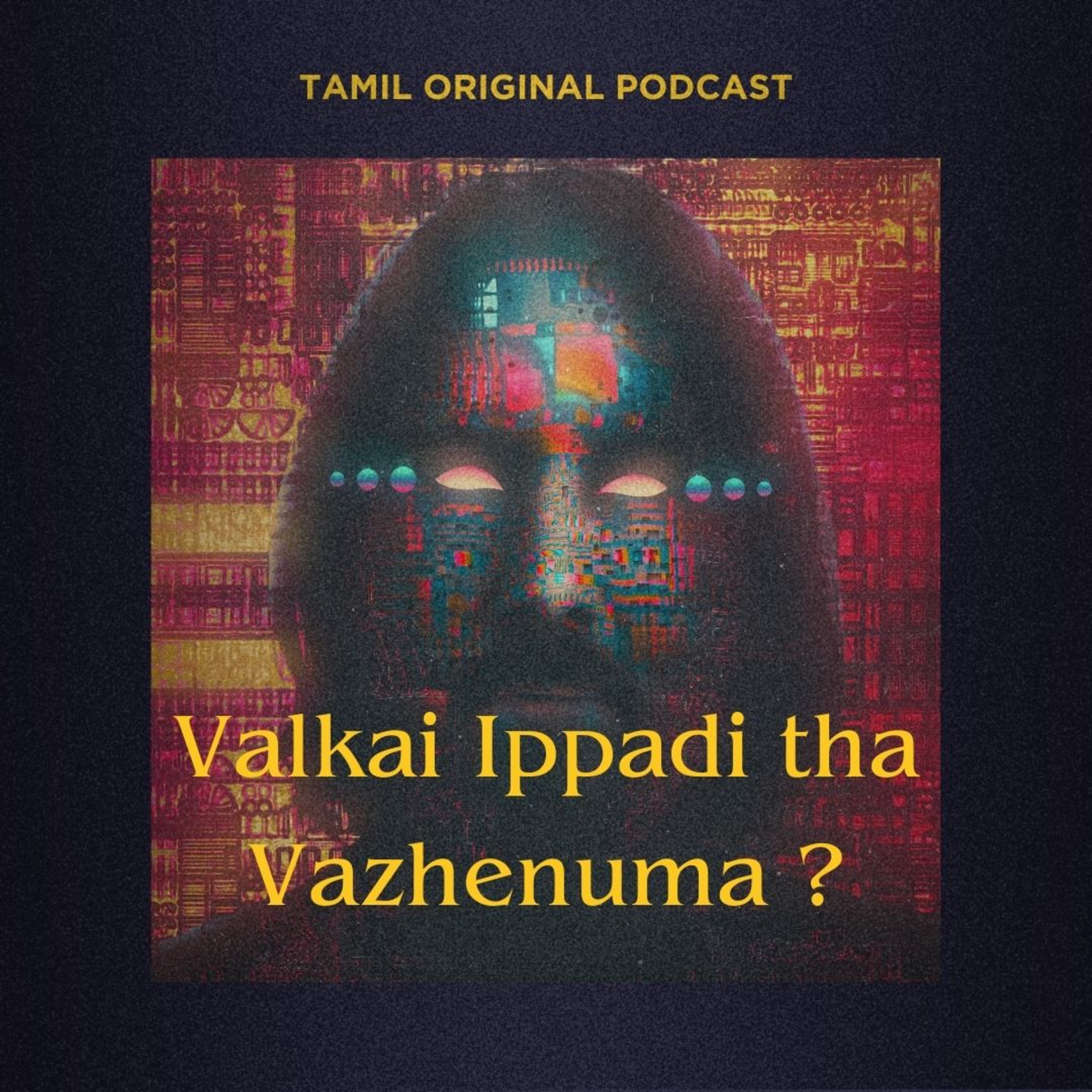 Valkai ippadi tha vazhenuma? episode artwork