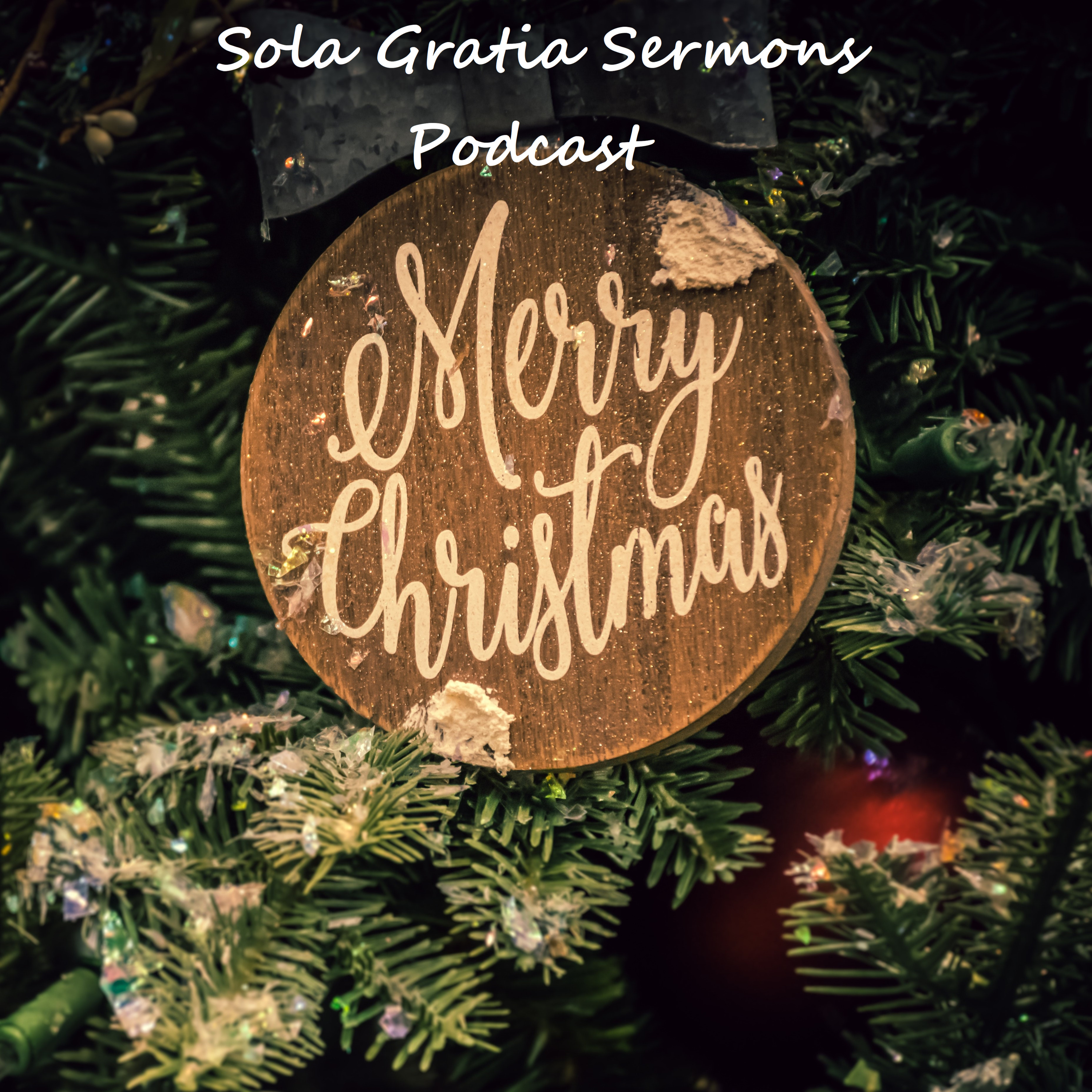 Sola Gratia Sermons Podcast