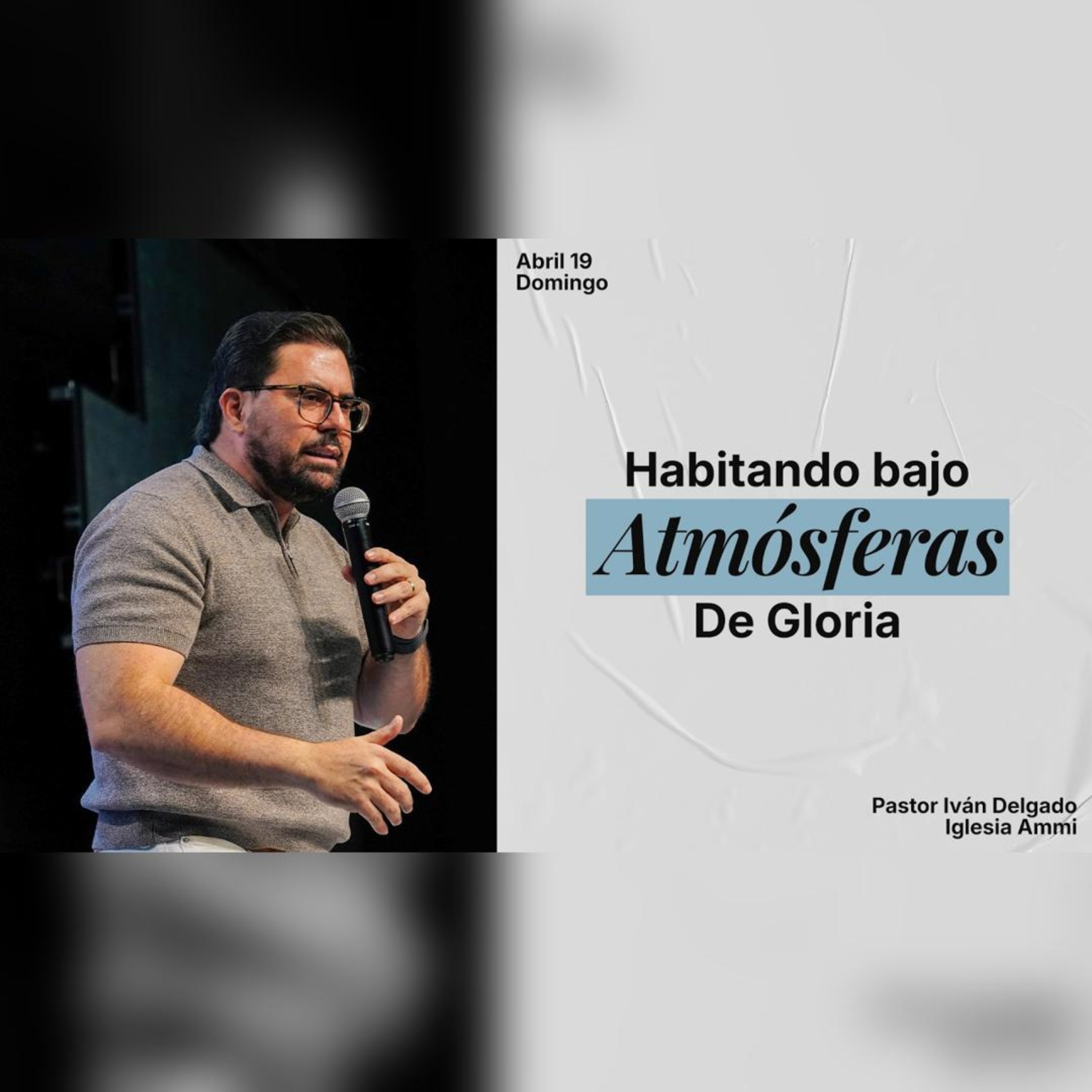Habitando Bajo Atmósferas De Gloria | Pastor Ivan Delgado Glenn | Ammi Central