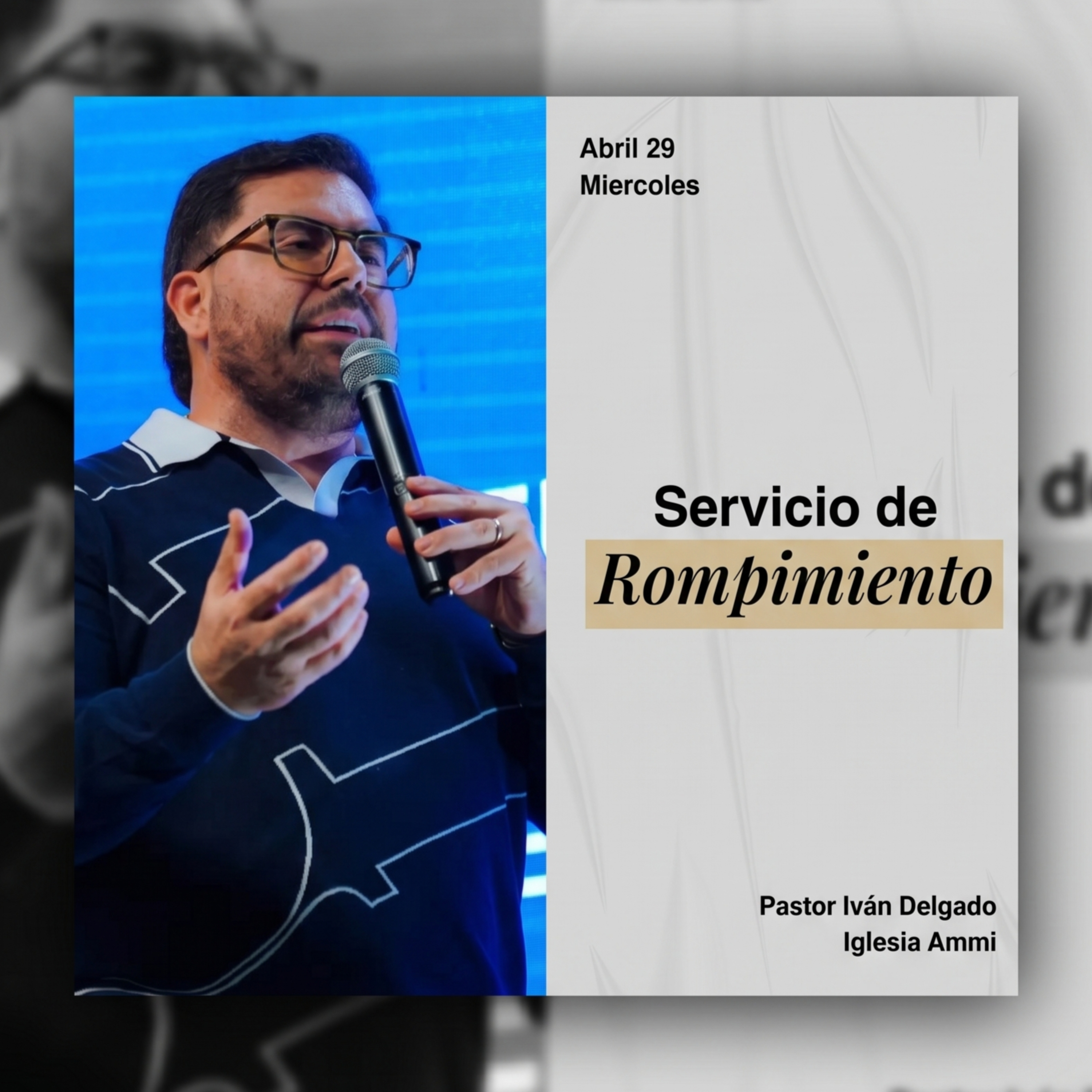 Servicio De Rompimiento | Pastor Ivàn Delgado Glenn | Ammi Central